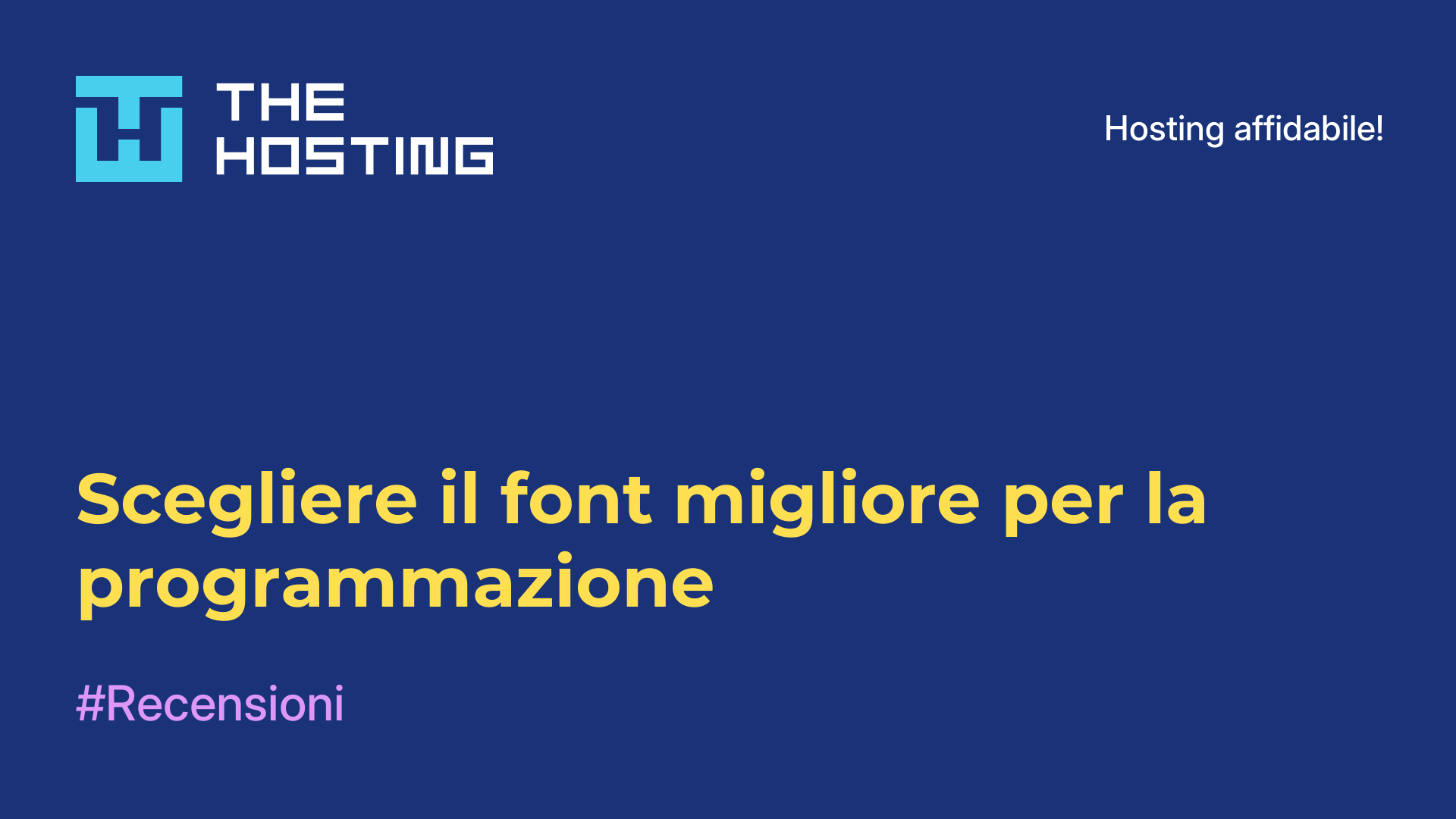 Scegliere il font migliore per la programmazione