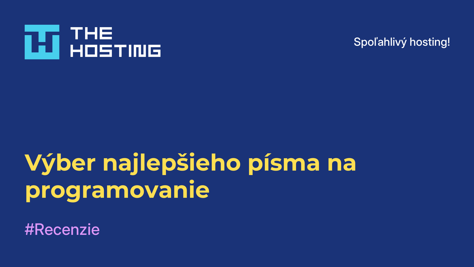 Výber najlepšieho písma na programovanie