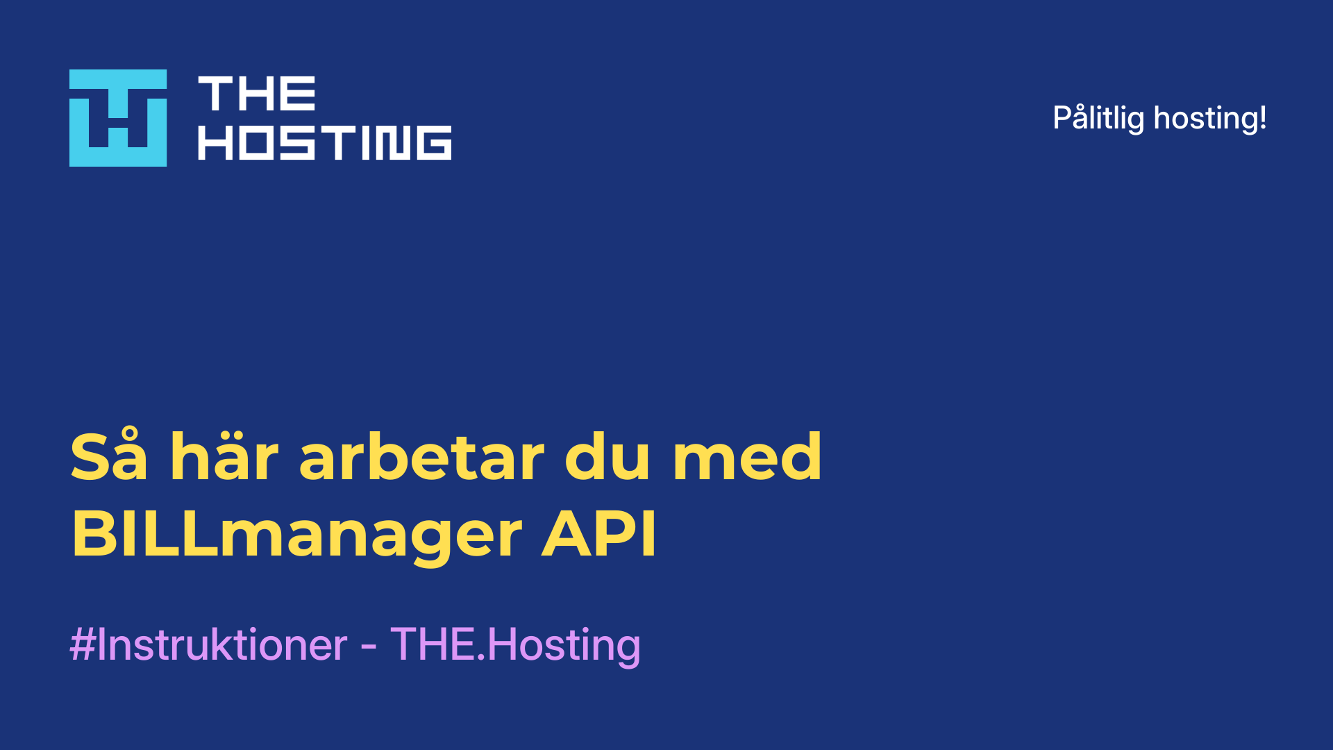Så här arbetar du med BILLmanager API