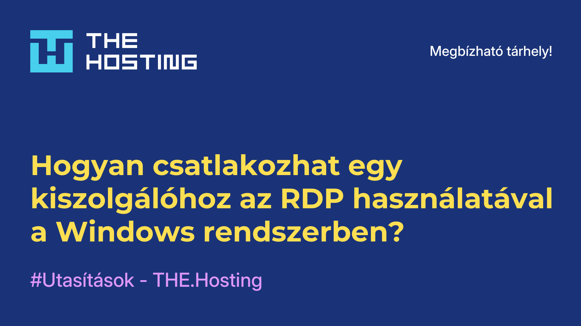 Hogyan csatlakozhat egy kiszolgálóhoz az RDP használatával a Windows rendszerben?
