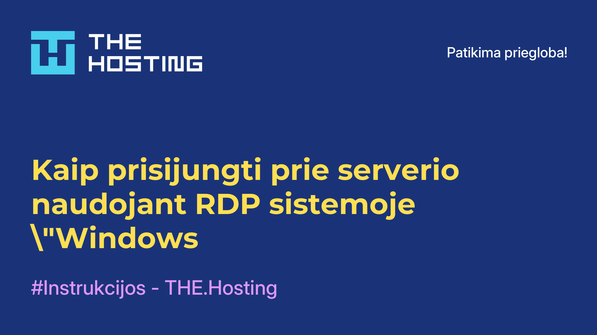 Kaip prisijungti prie serverio naudojant RDP sistemoje "Windows