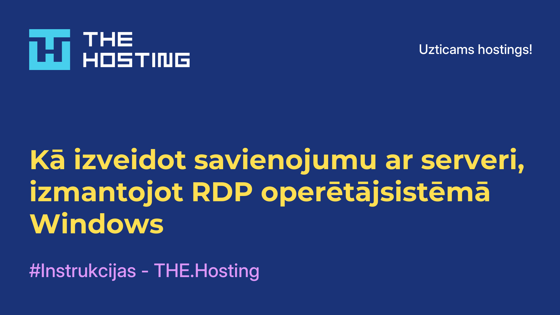 Kā izveidot savienojumu ar serveri, izmantojot RDP operētājsistēmā Windows