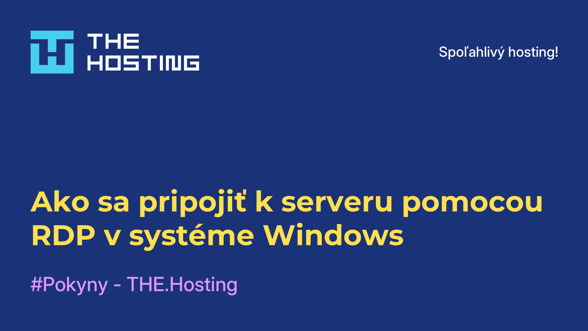 Ako sa pripojiť k serveru pomocou RDP v systéme Windows