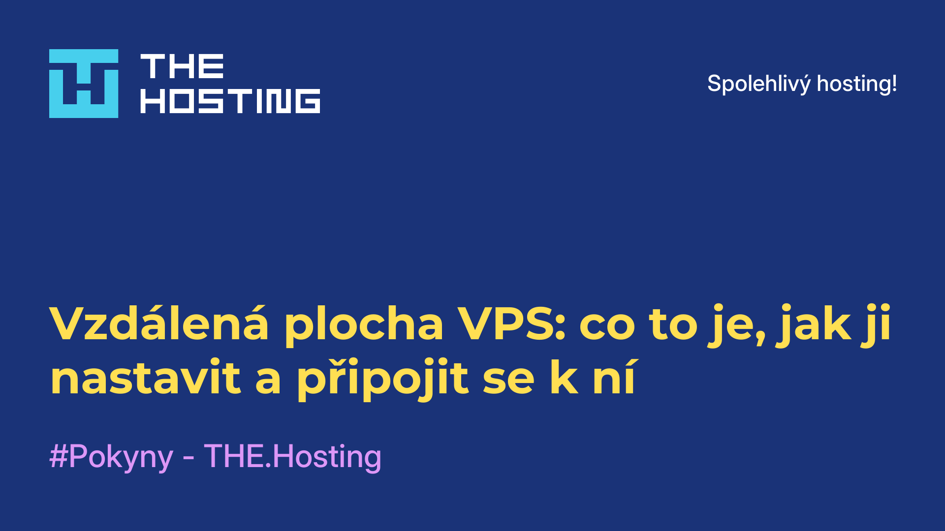 Vzdálená plocha VPS: co to je, jak ji nastavit a připojit se k ní