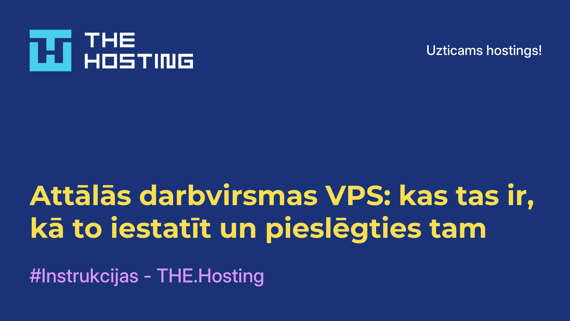 Attālās darbvirsmas VPS: kas tas ir, kā to iestatīt un pieslēgties tam