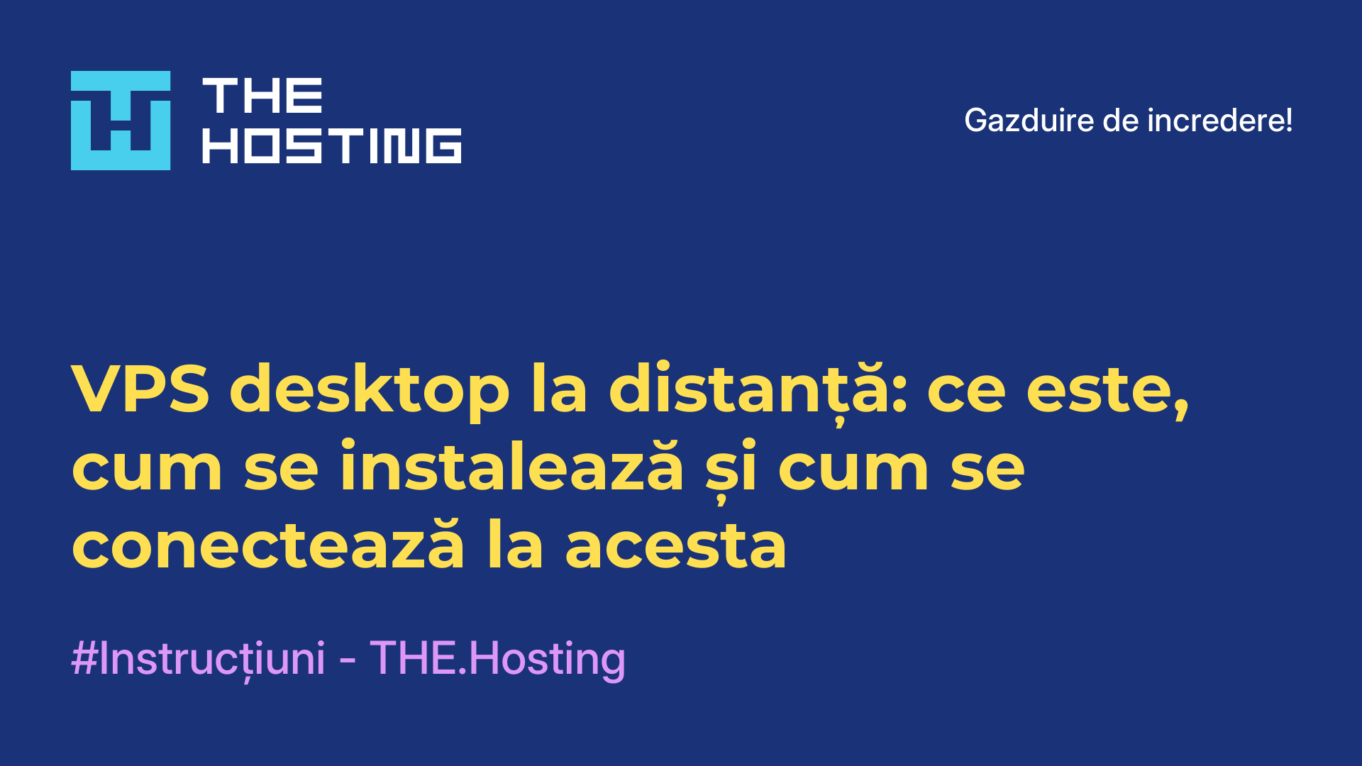 VPS desktop la distanță: ce este, cum se instalează și cum se conectează la acesta