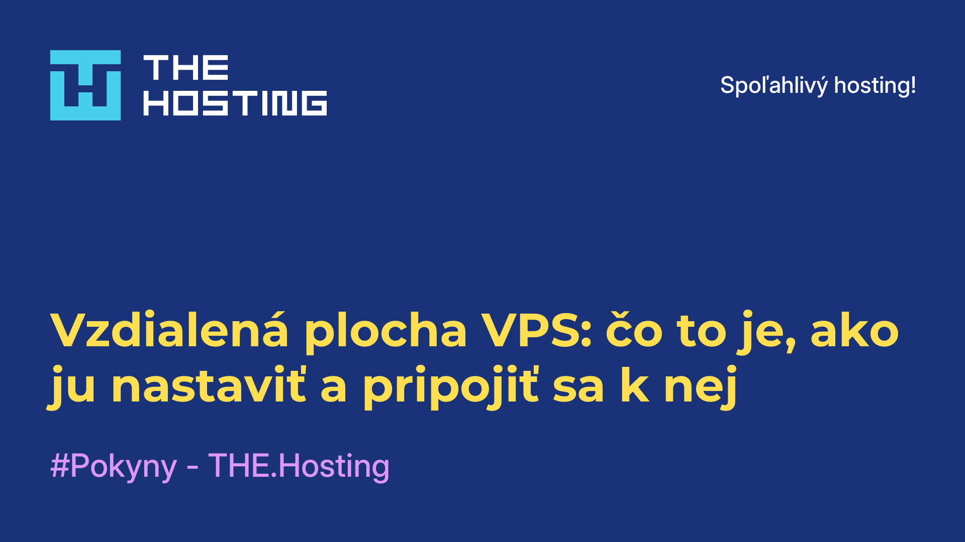 Vzdialená plocha VPS: čo to je, ako ju nastaviť a pripojiť sa k nej