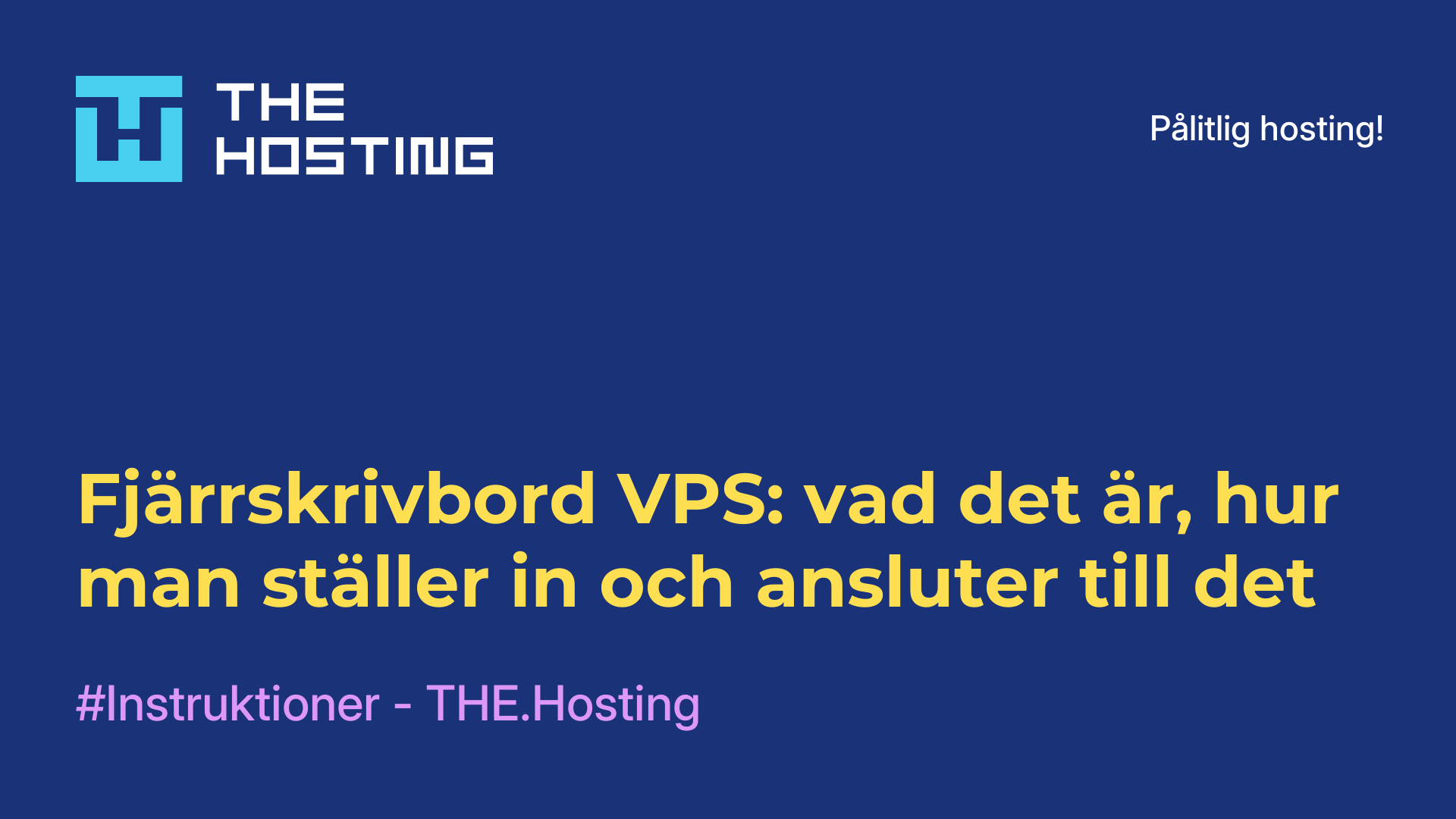 Fjärrskrivbord VPS: vad det är, hur man ställer in och ansluter till det