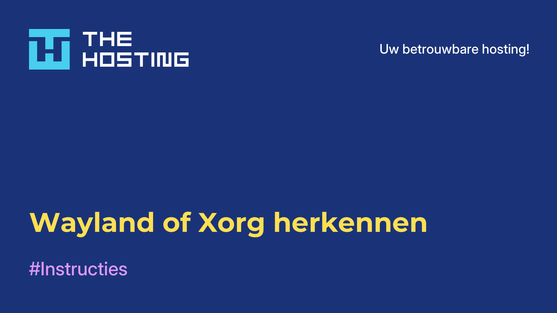 Wayland of Xorg herkennen
