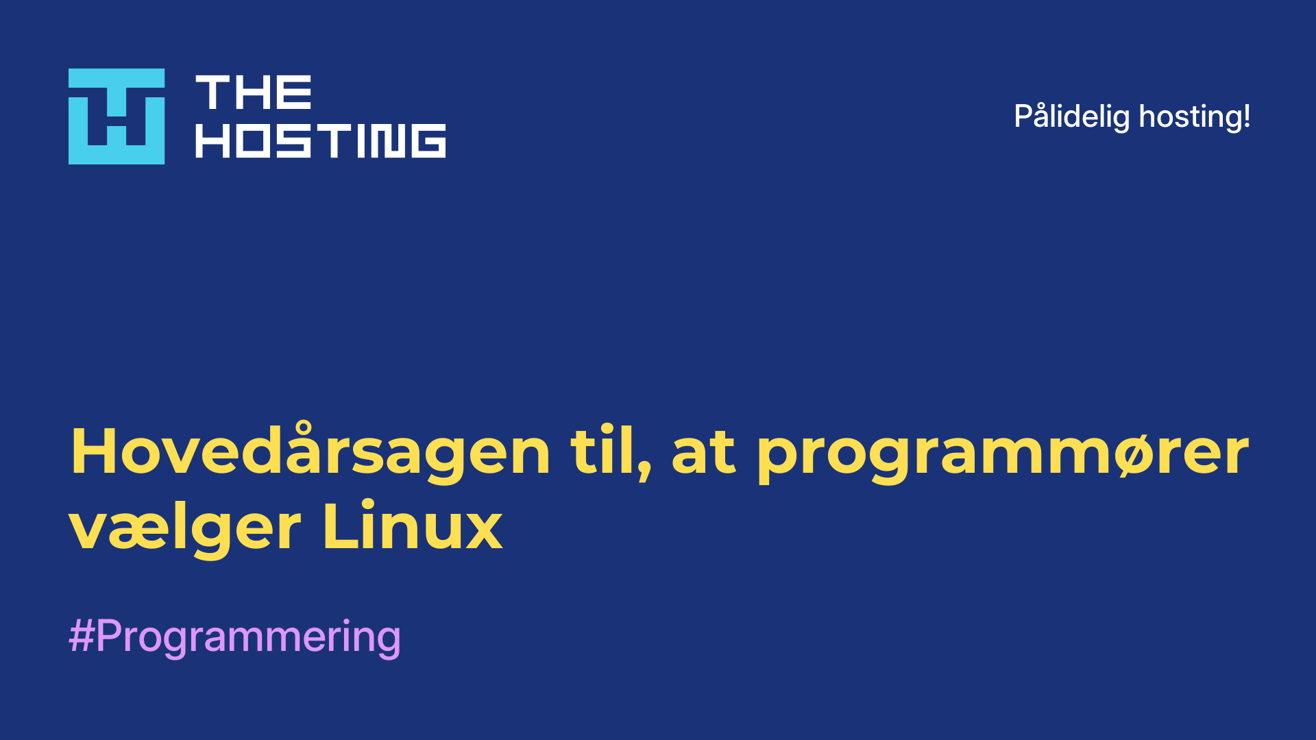 Hovedårsagen til, at programmører vælger Linux
