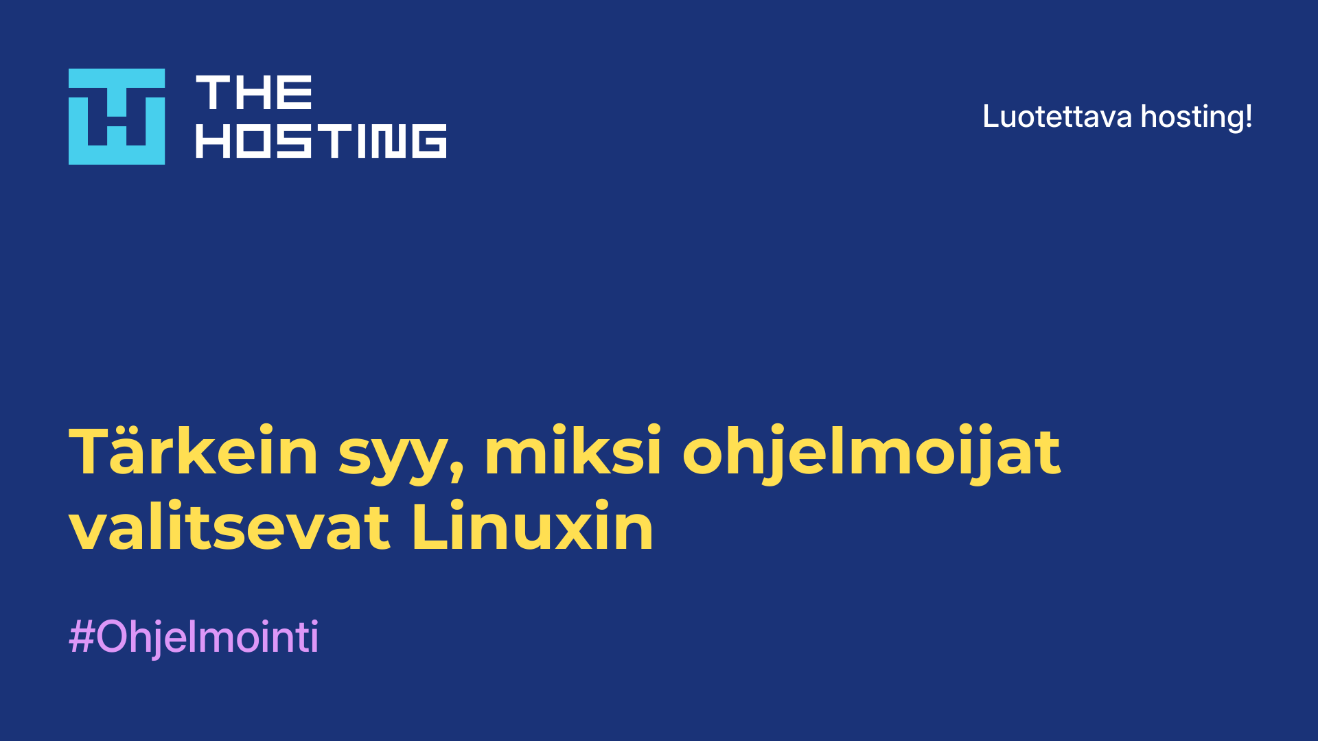 Tärkein syy, miksi ohjelmoijat valitsevat Linuxin