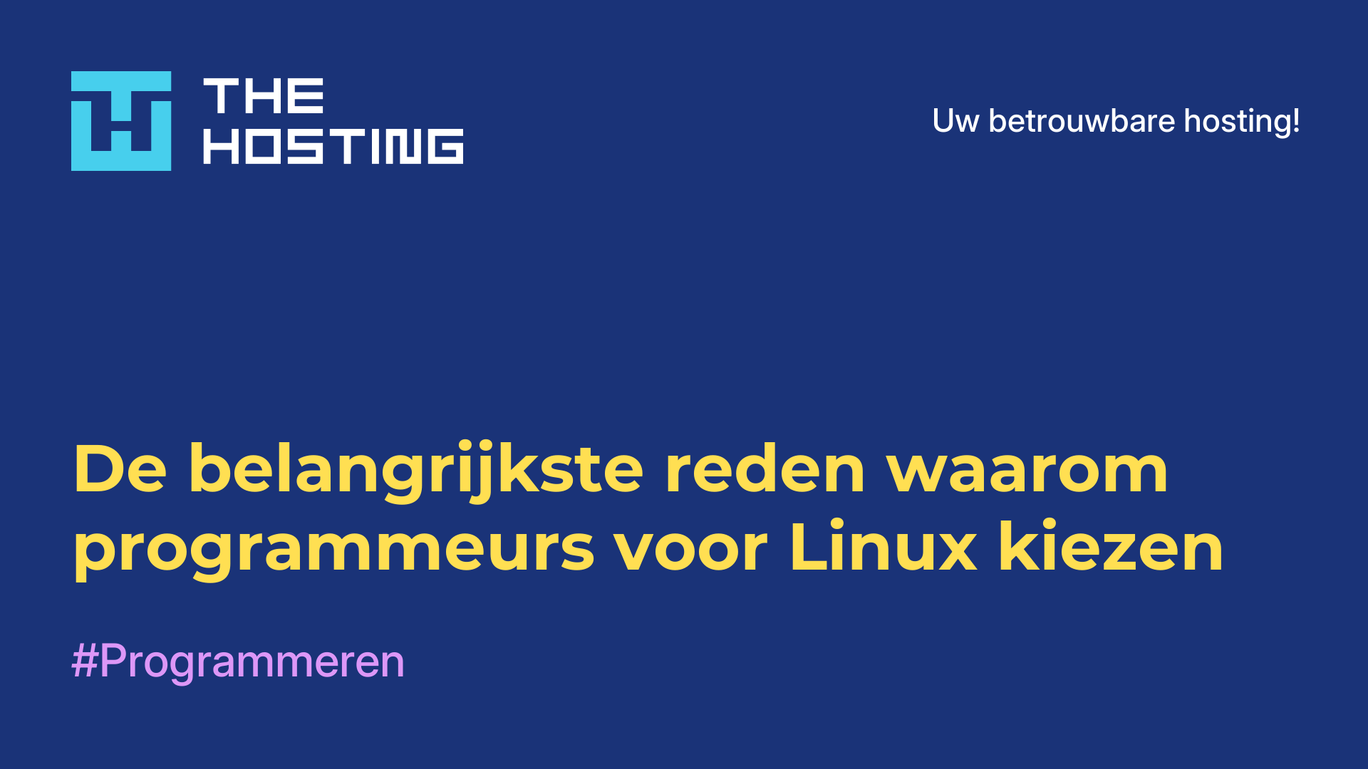 De belangrijkste reden waarom programmeurs voor Linux kiezen