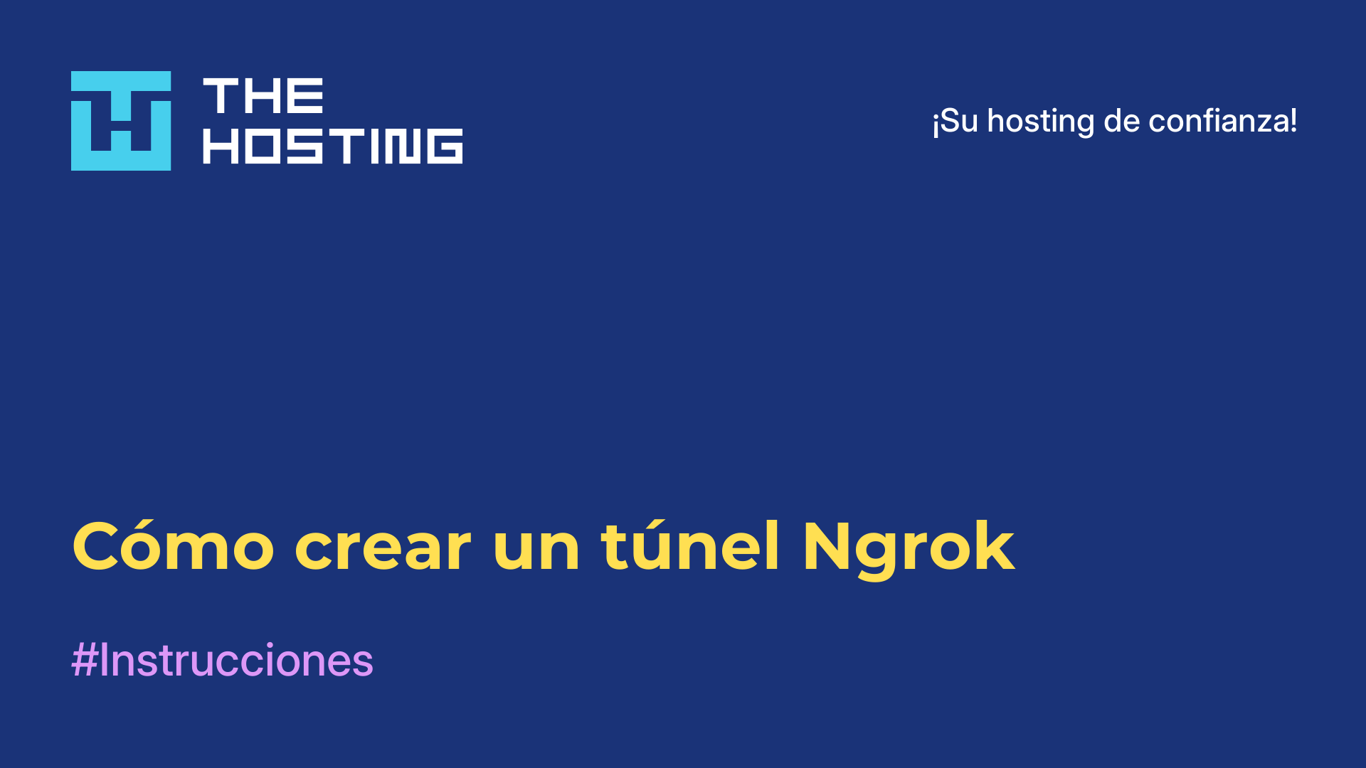 Cómo crear un túnel Ngrok