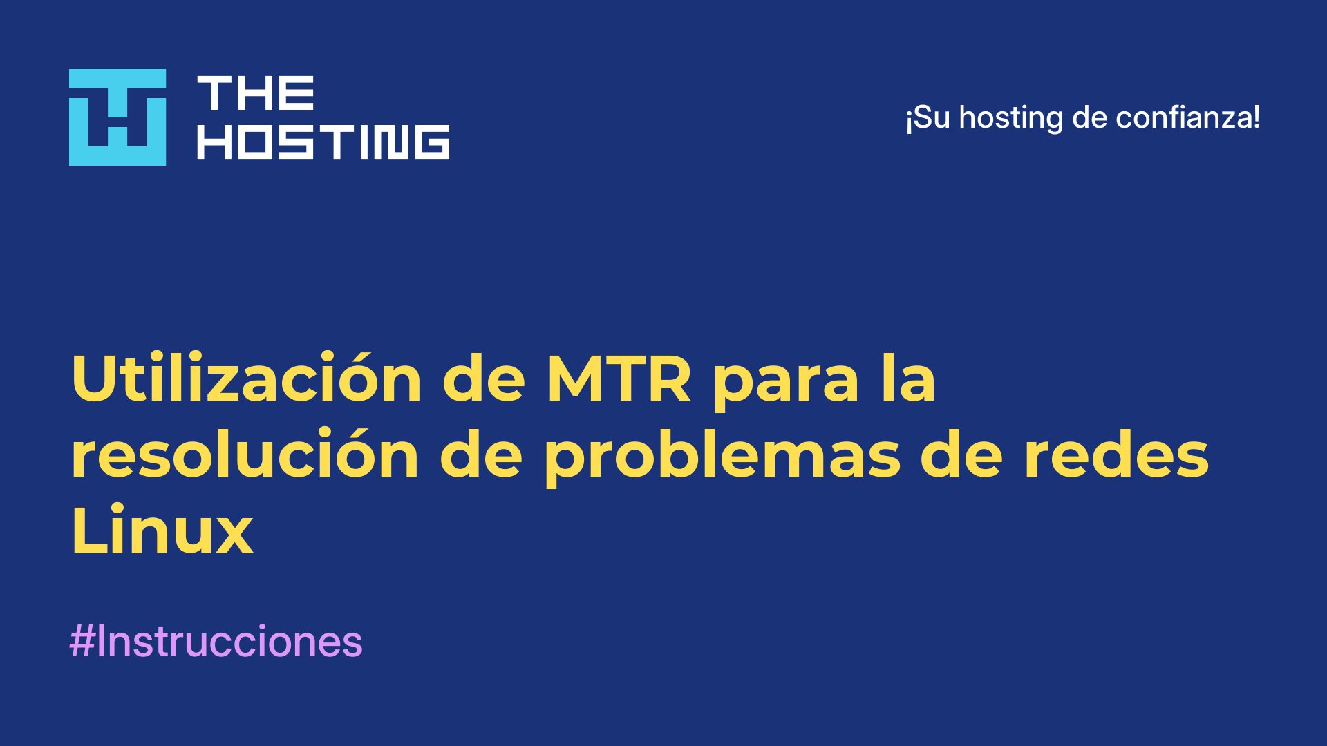 Utilización de MTR para la resolución de problemas de redes Linux