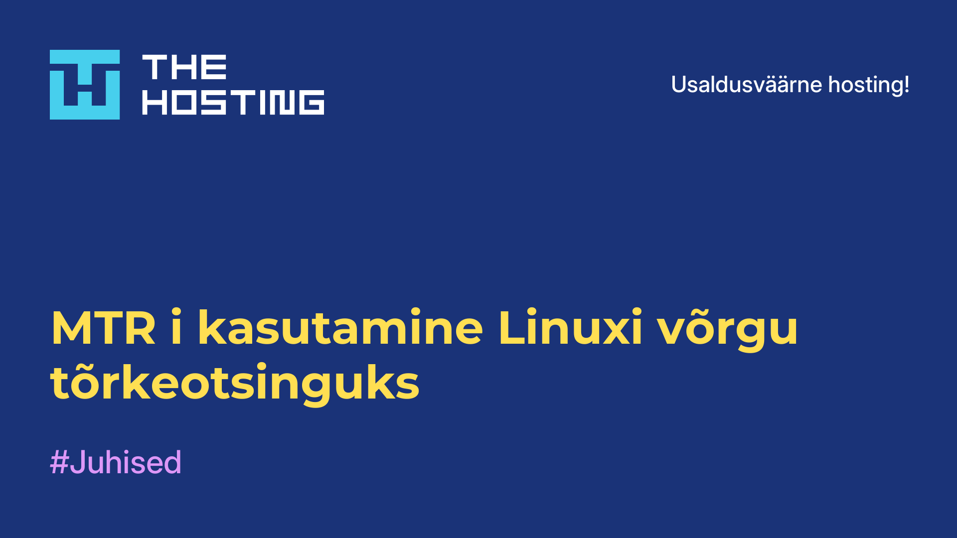 MTR-i kasutamine Linuxi võrgu tõrkeotsinguks