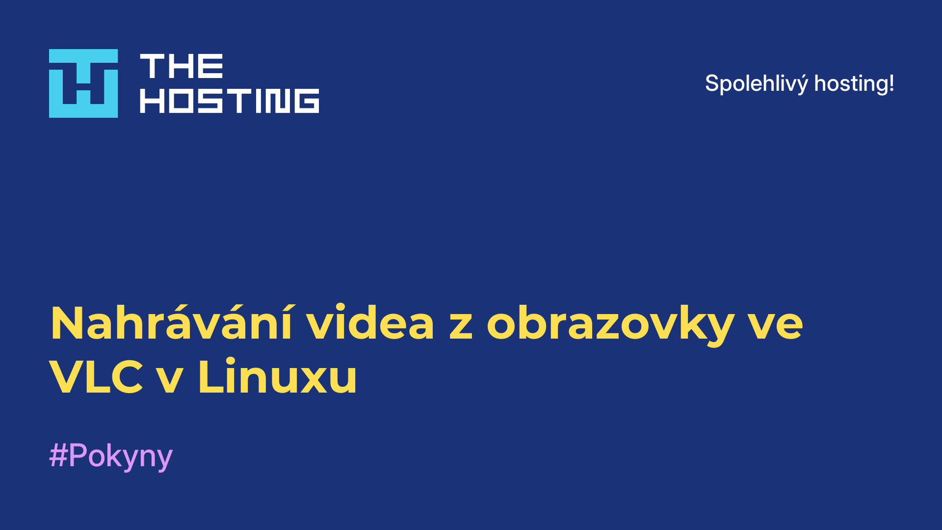 Nahrávání videa z obrazovky ve VLC v Linuxu
