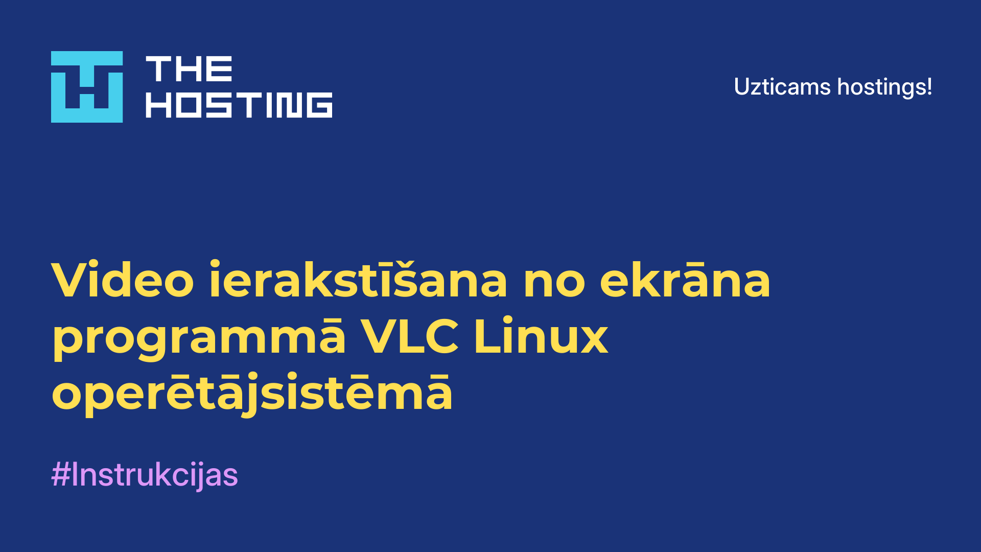 Video ierakstīšana no ekrāna programmā VLC Linux operētājsistēmā