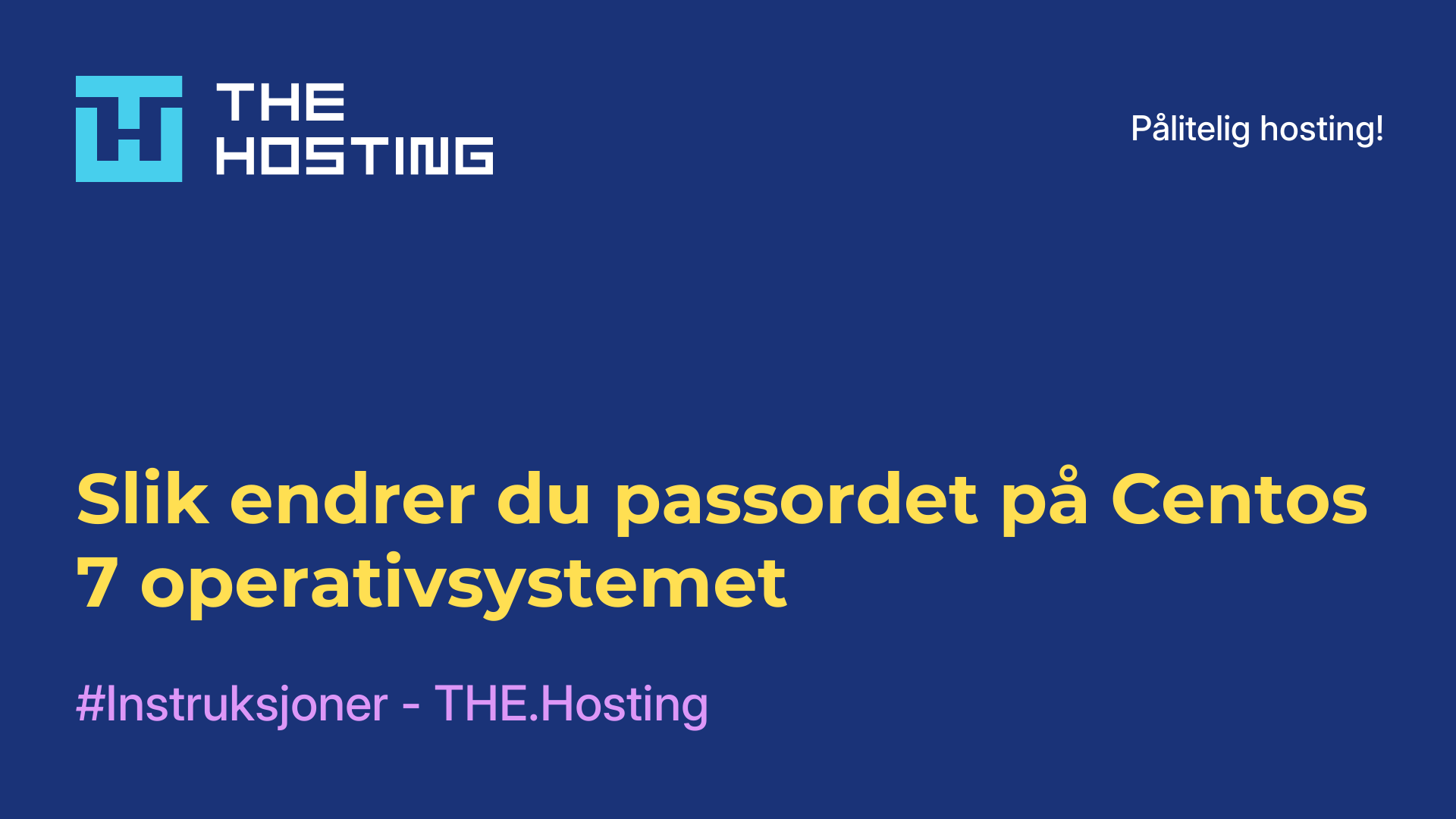 Slik endrer du passordet på Centos 7-operativsystemet