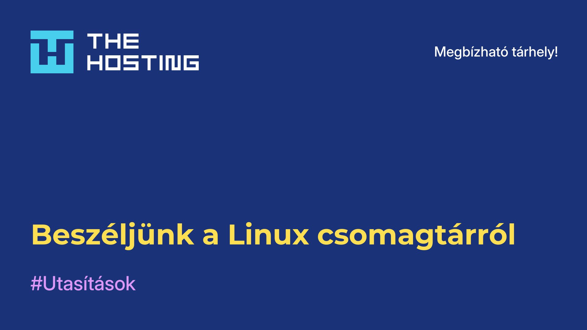 Beszéljünk a Linux csomagtárról