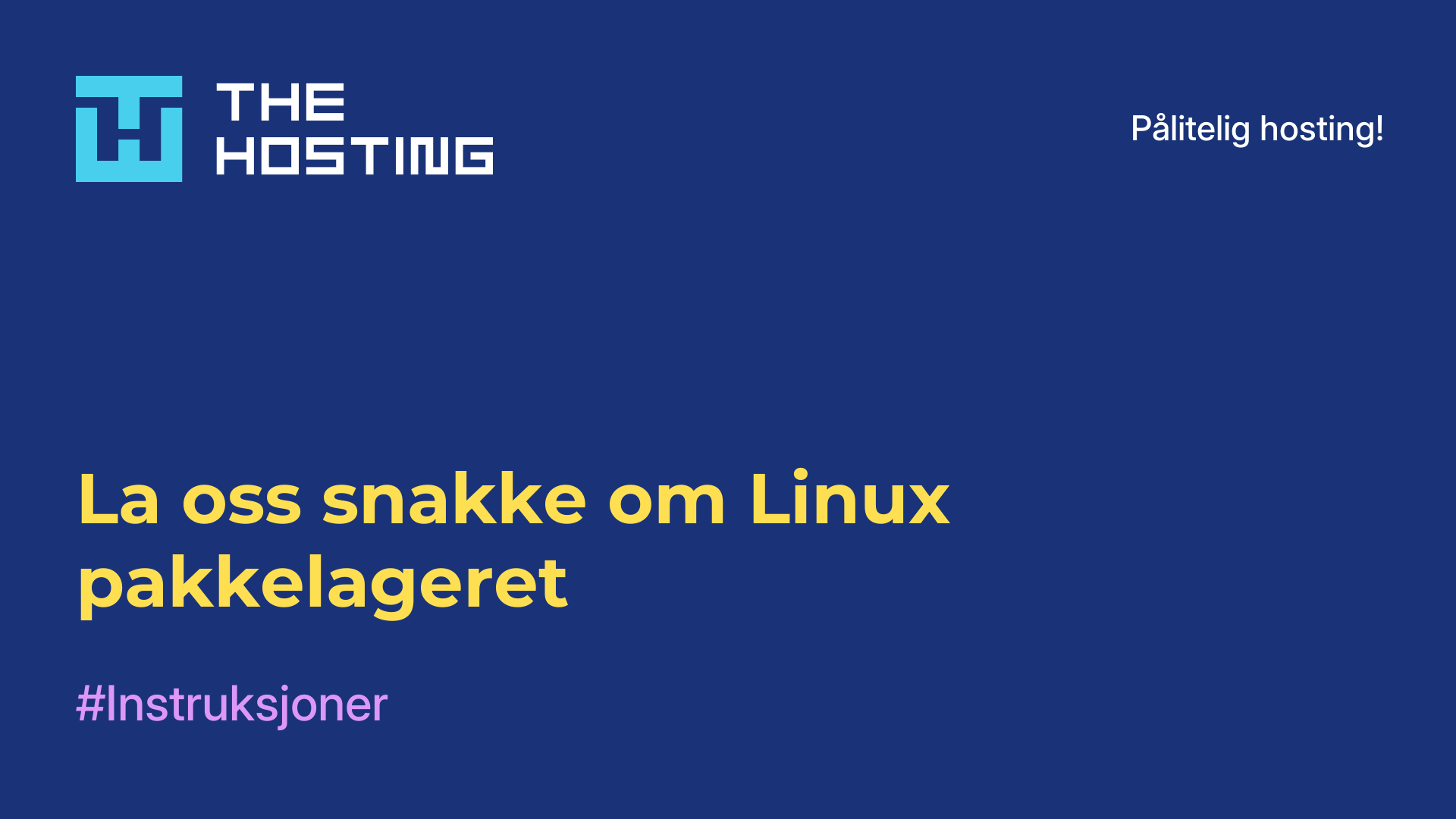 La oss snakke om Linux-pakkelageret