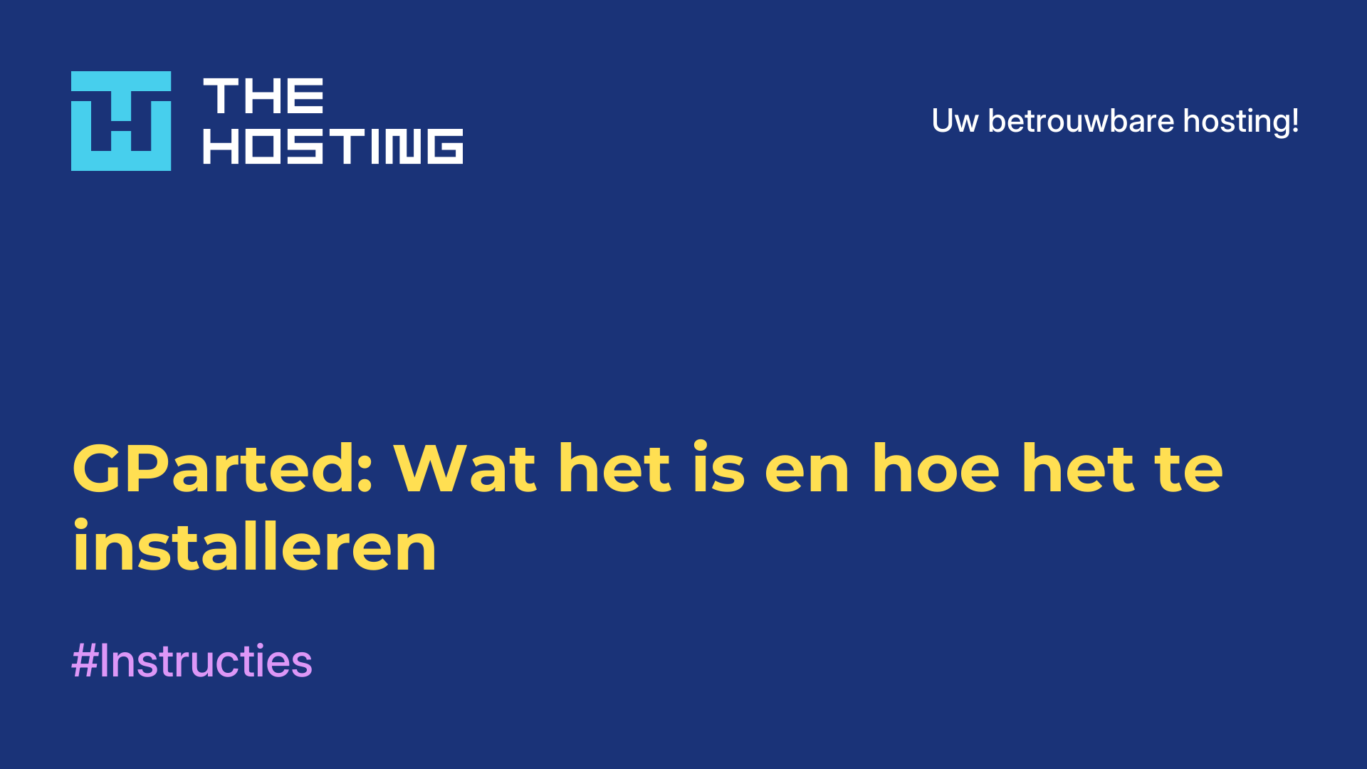 GParted: Wat het is en hoe het te installeren