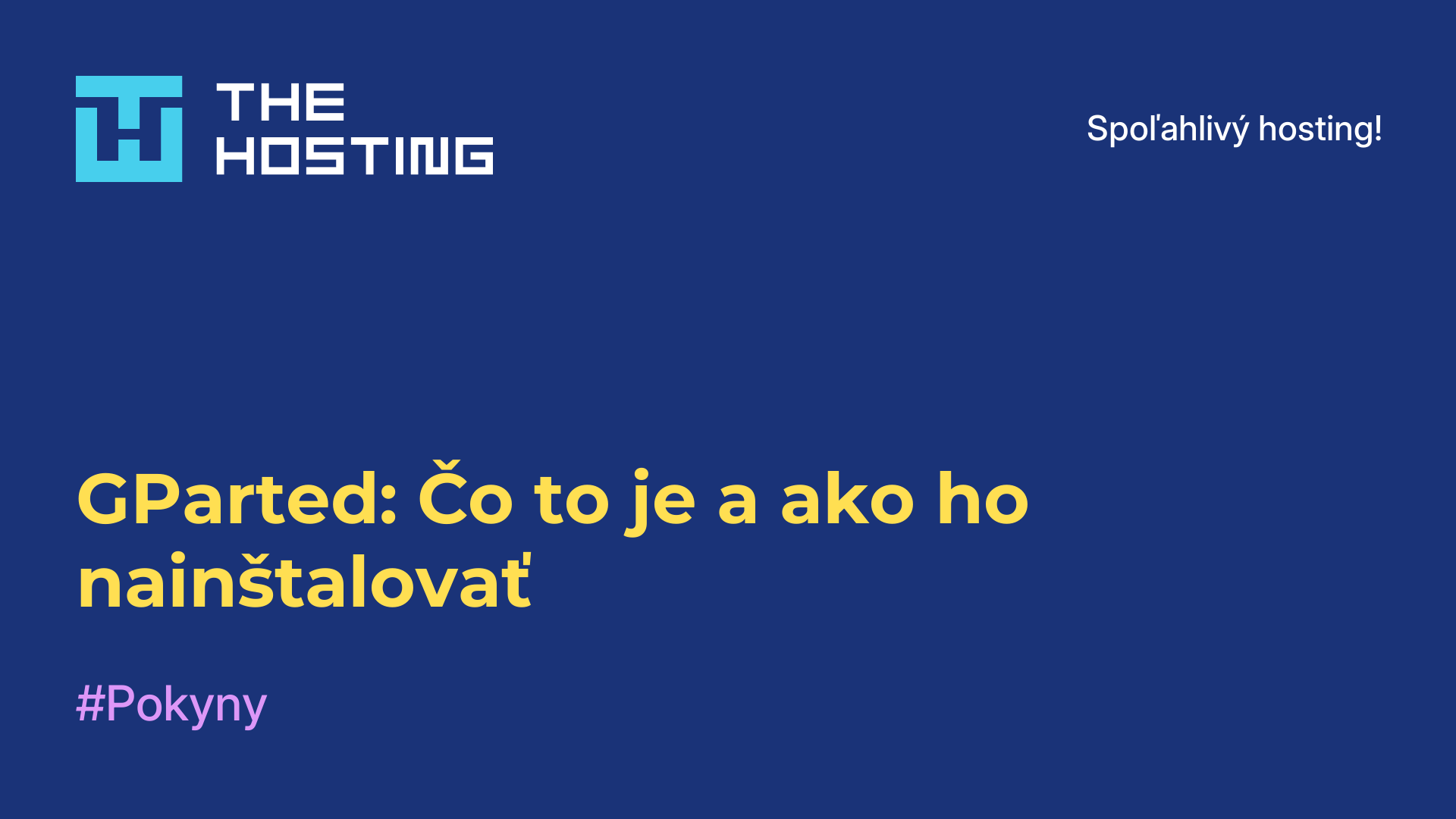 GParted: Čo to je a ako ho nainštalovať