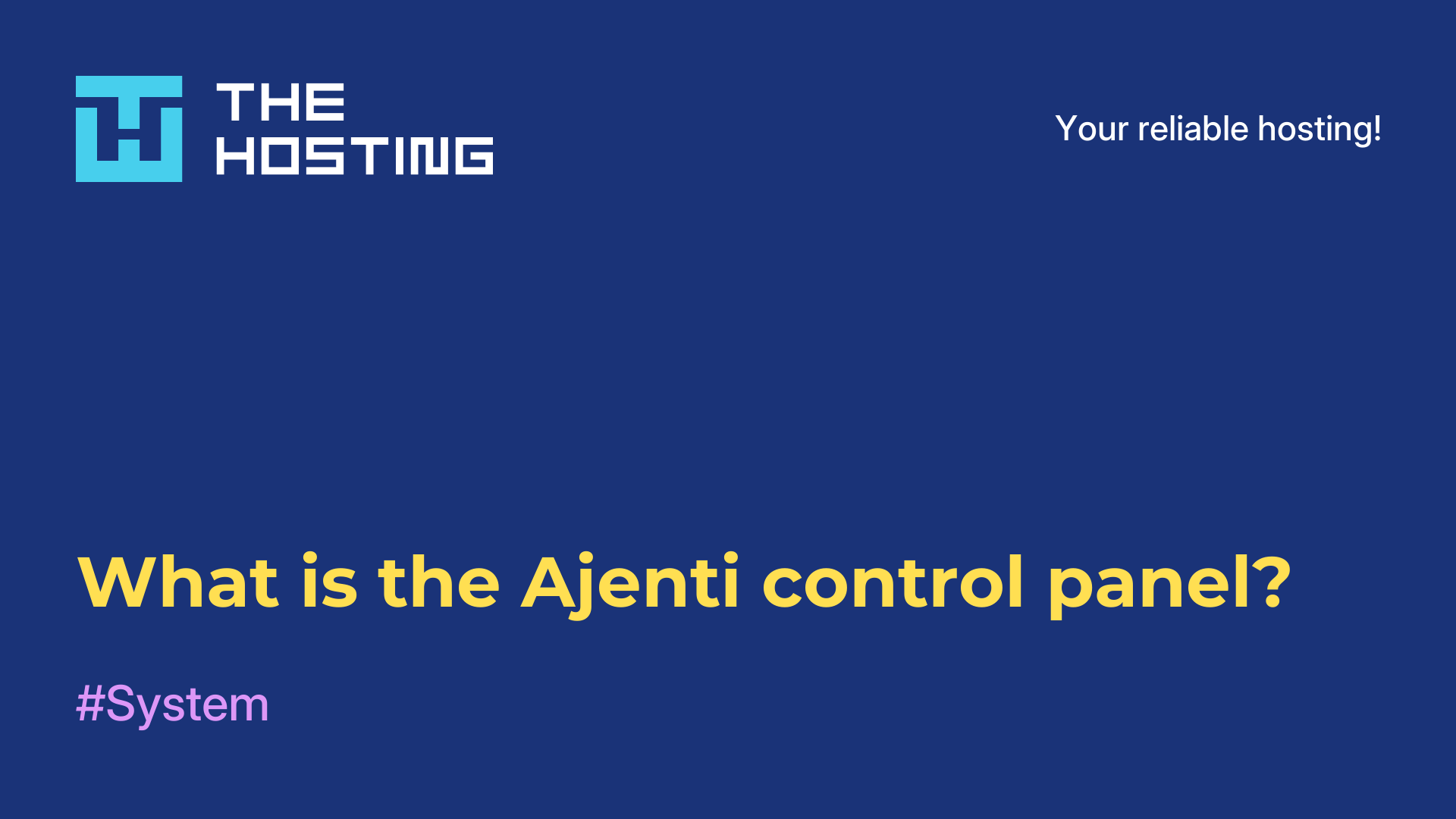 What is the Ajenti control panel?