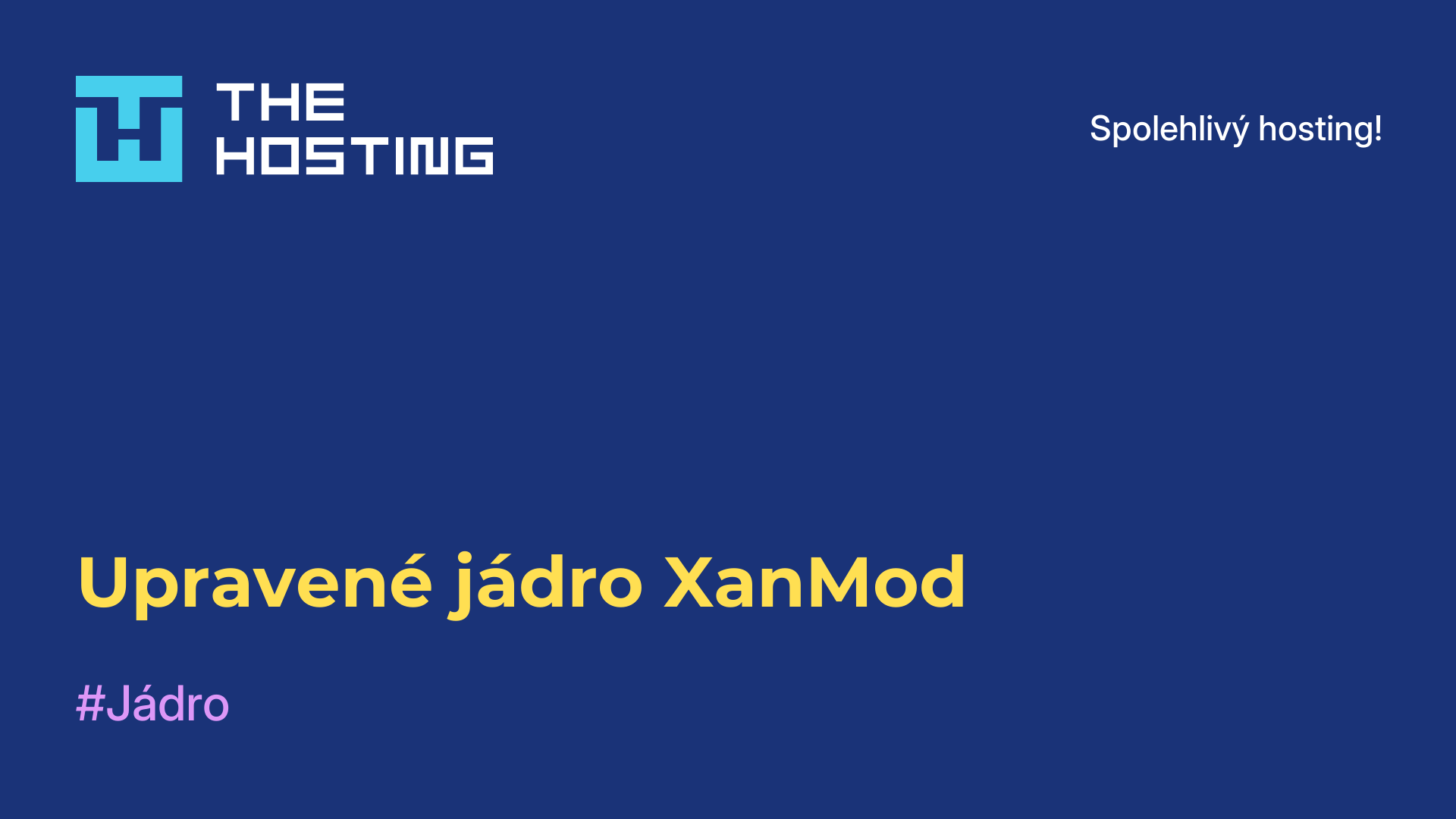 Upravené jádro XanMod