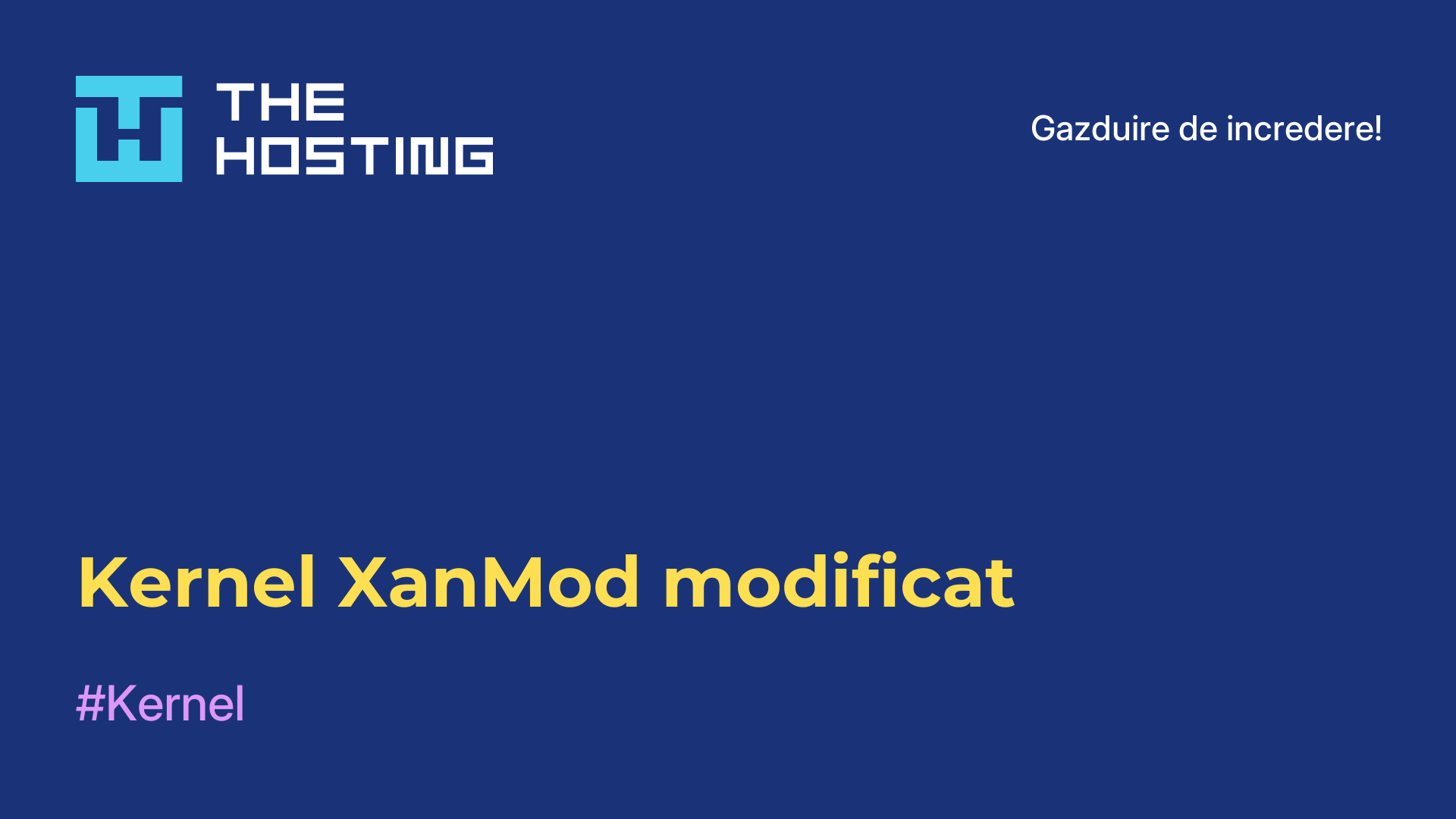 Kernel XanMod modificat