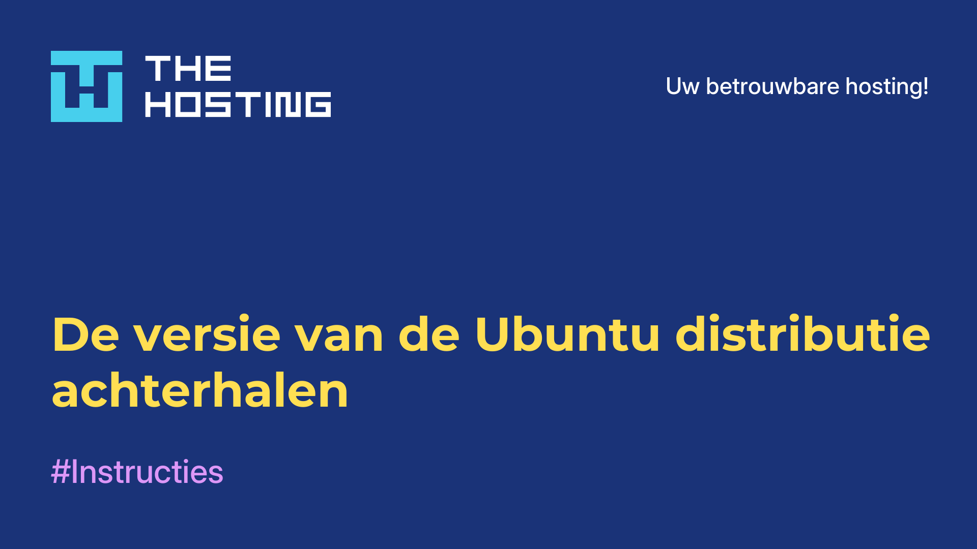 De versie van de Ubuntu-distributie achterhalen