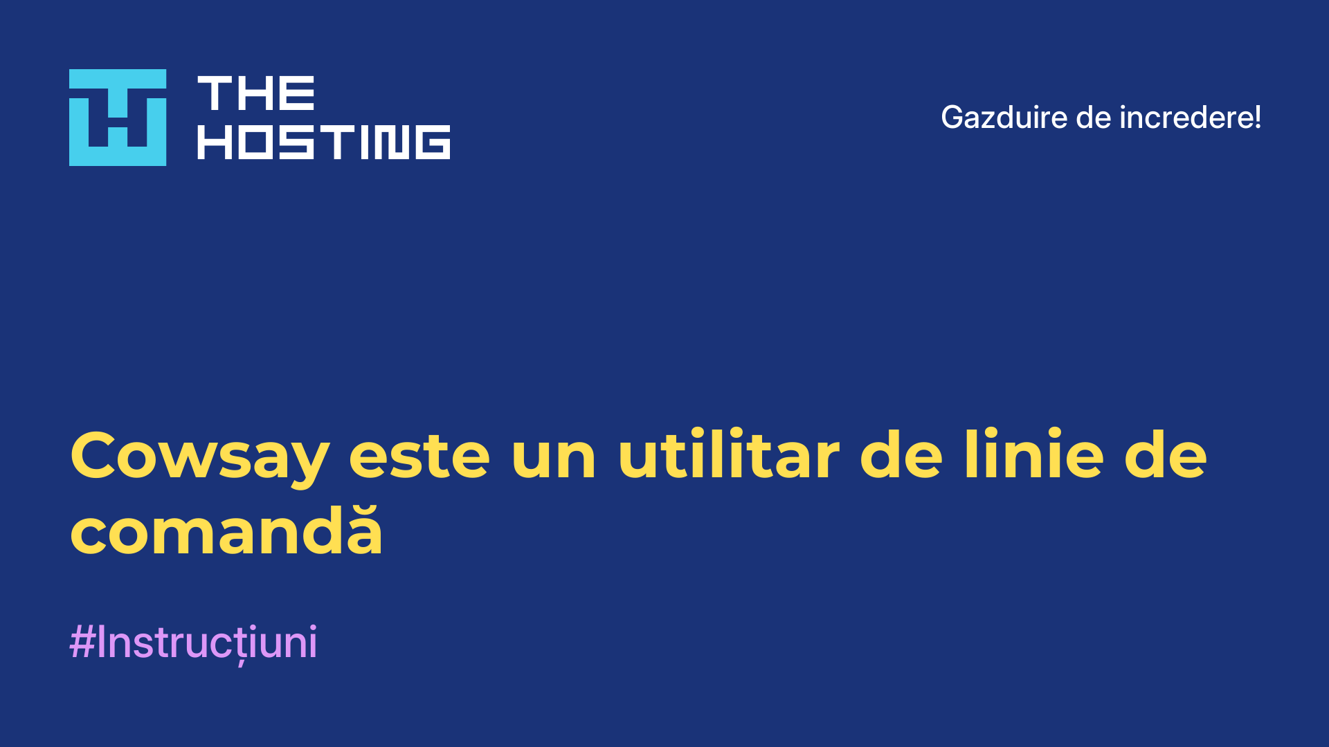 Cowsay este un utilitar de linie de comandă