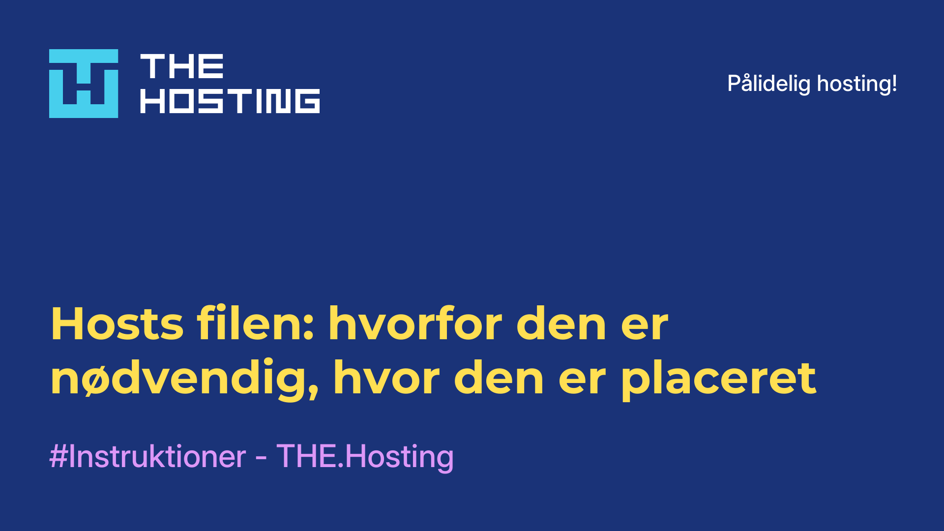 Hosts-filen: hvorfor den er nødvendig, hvor den er placeret