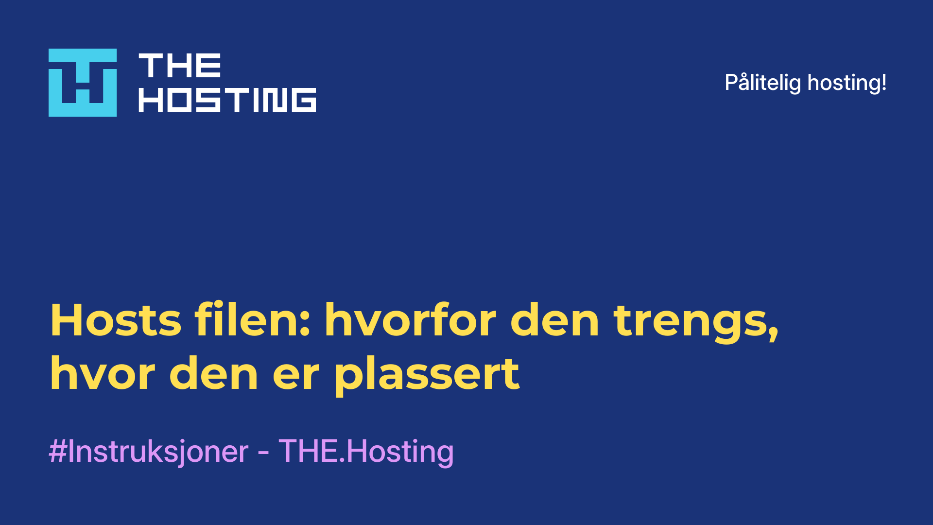 Hosts-filen: hvorfor den trengs, hvor den er plassert