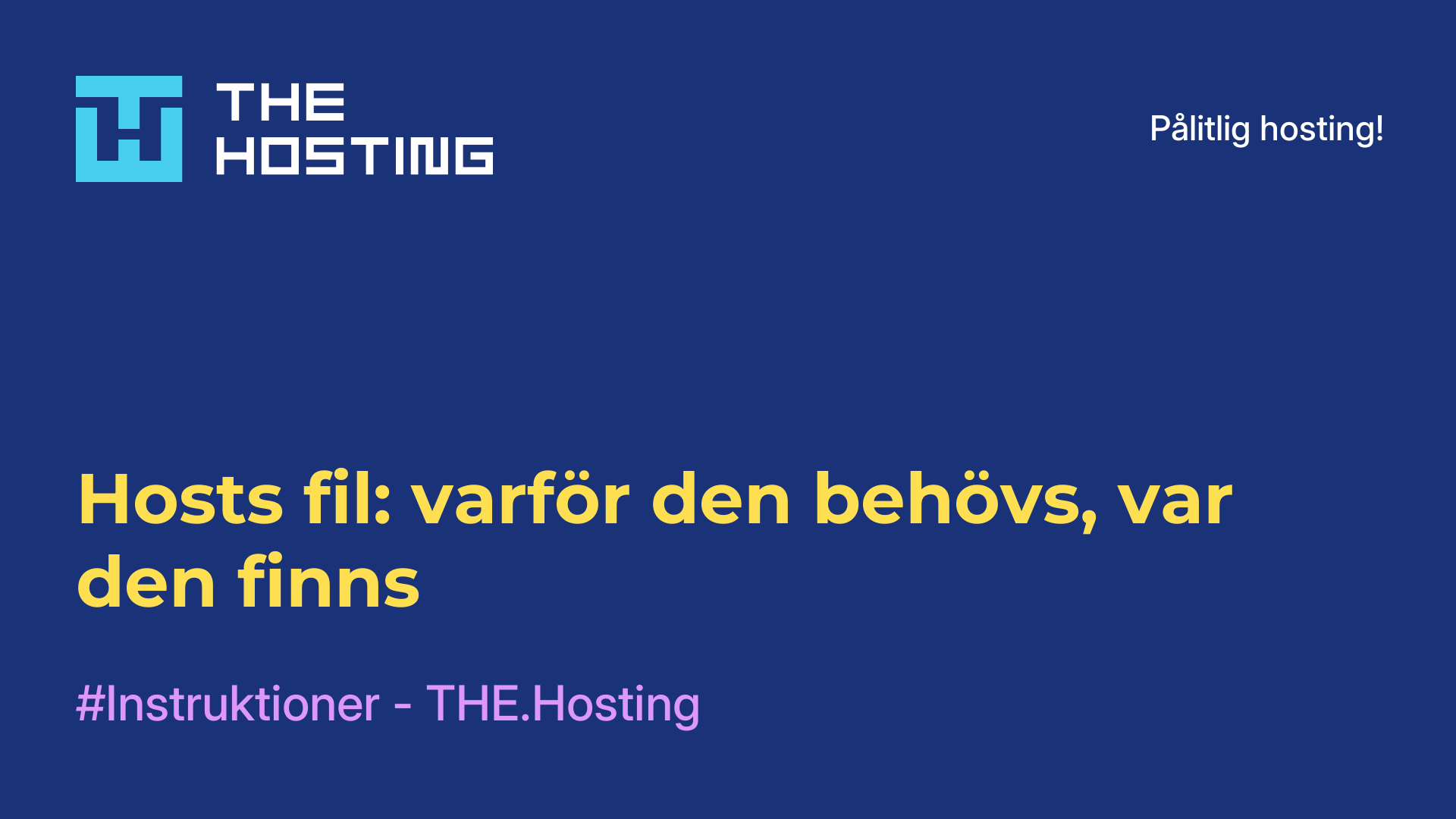 Hosts-fil: varför den behövs, var den finns