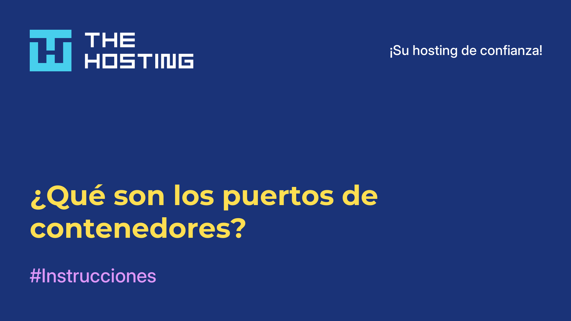¿Qué son los puertos de contenedores?