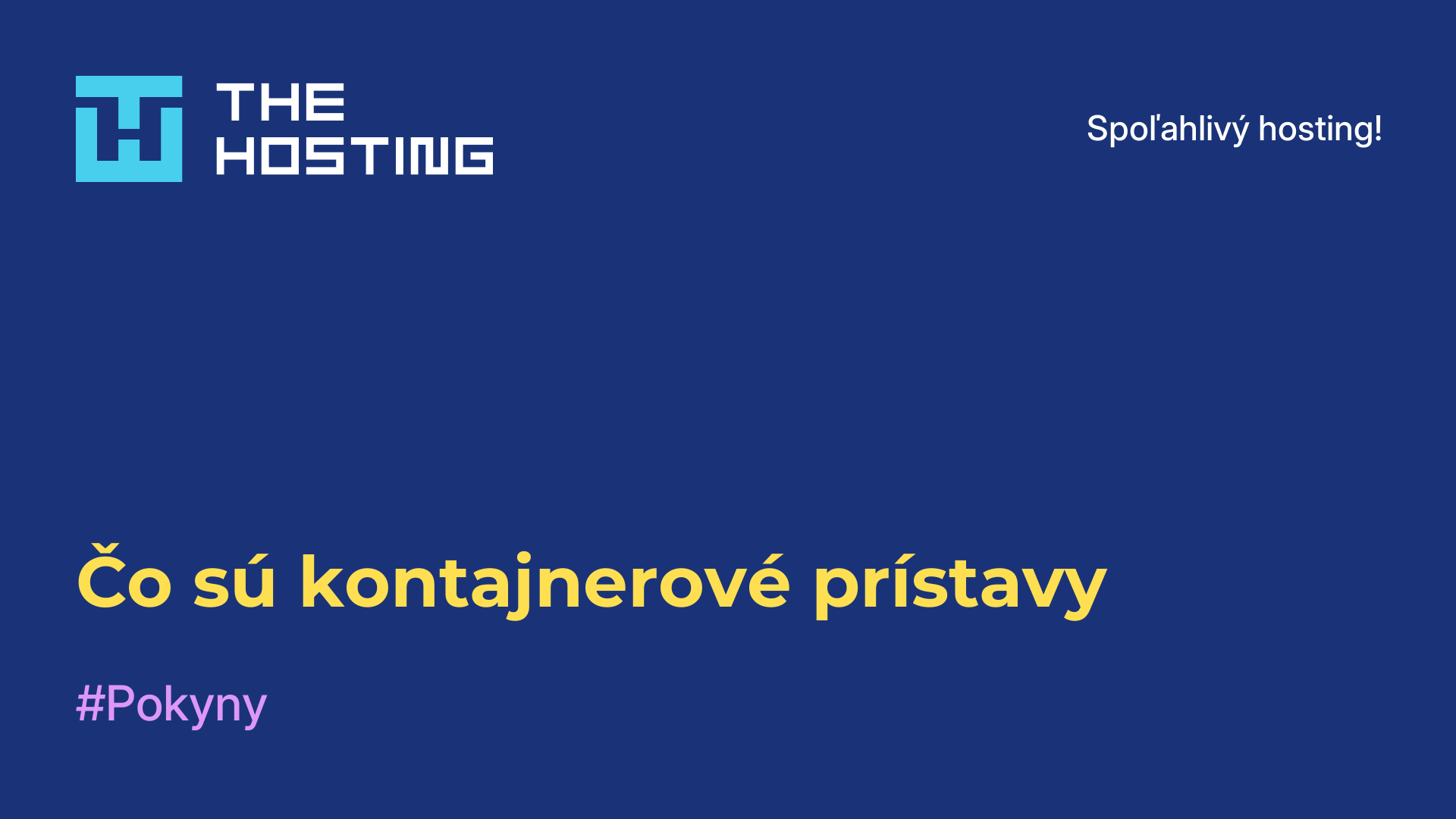 Čo sú kontajnerové prístavy