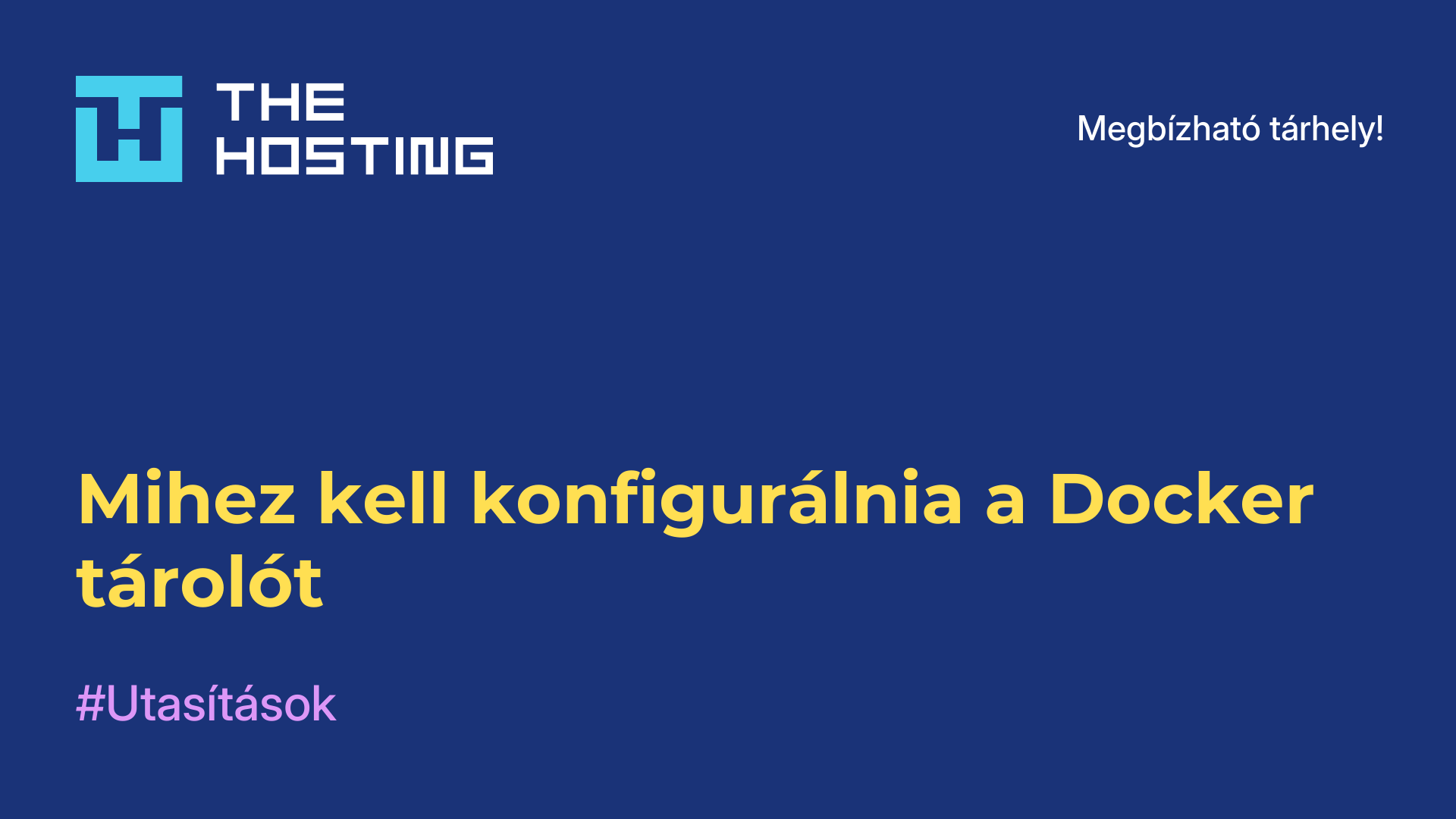 Mihez kell konfigurálnia a Docker tárolót