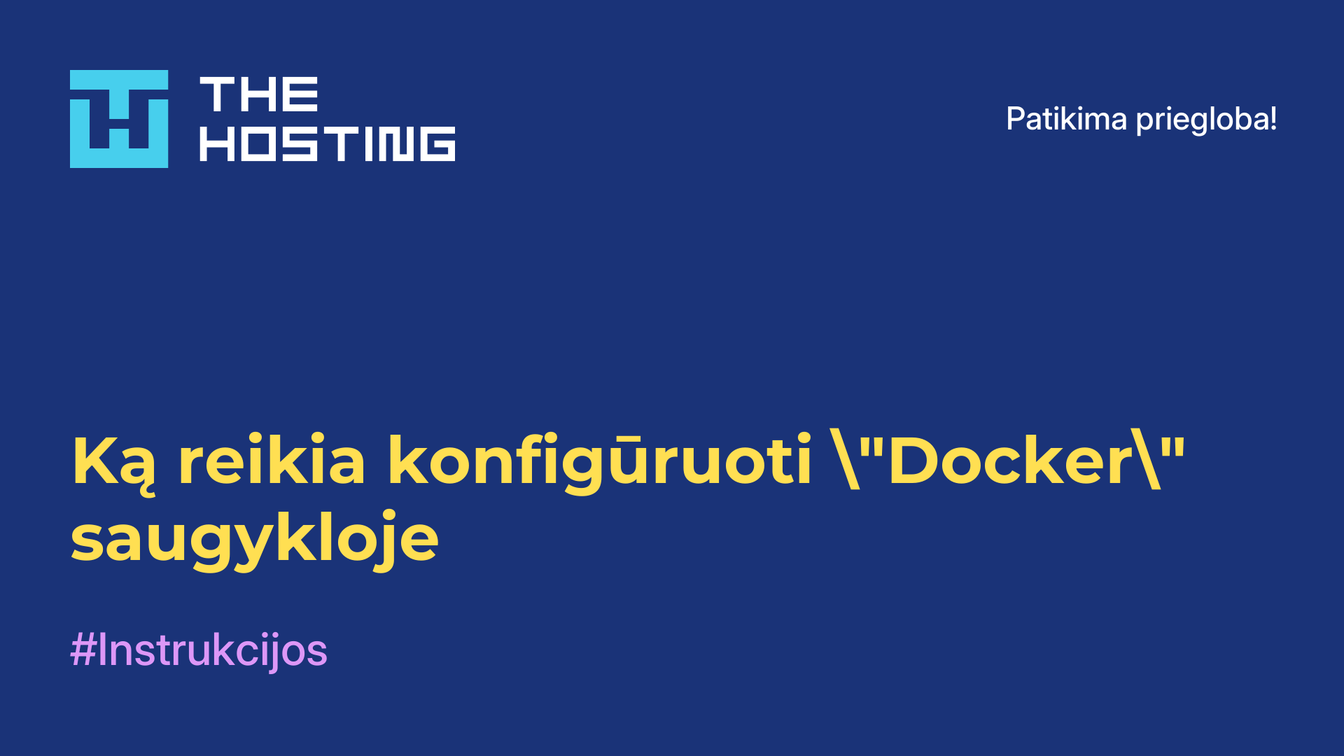 Ką reikia konfigūruoti "Docker" saugykloje