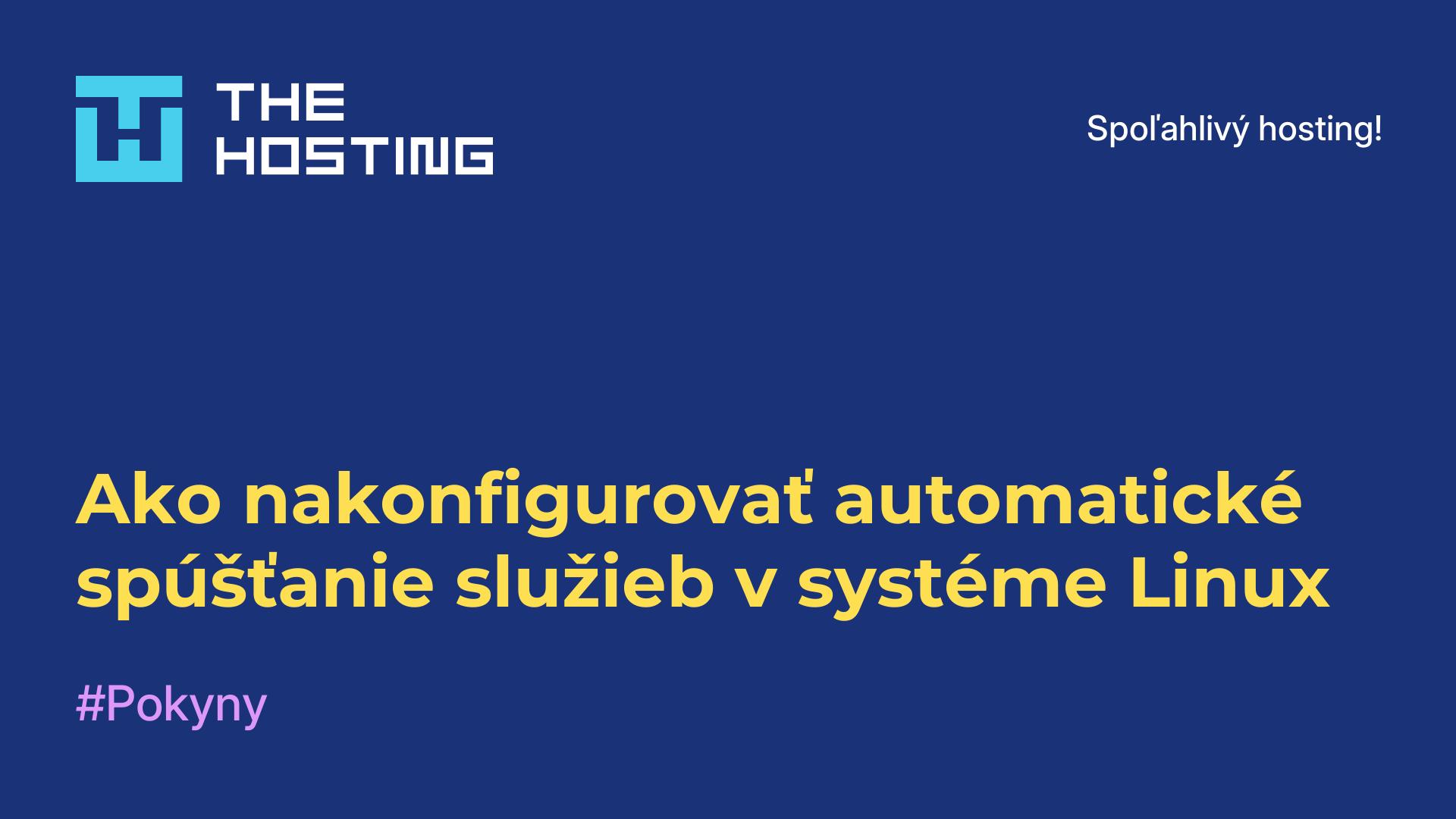 Ako nakonfigurovať automatické spúšťanie služieb v systéme Linux