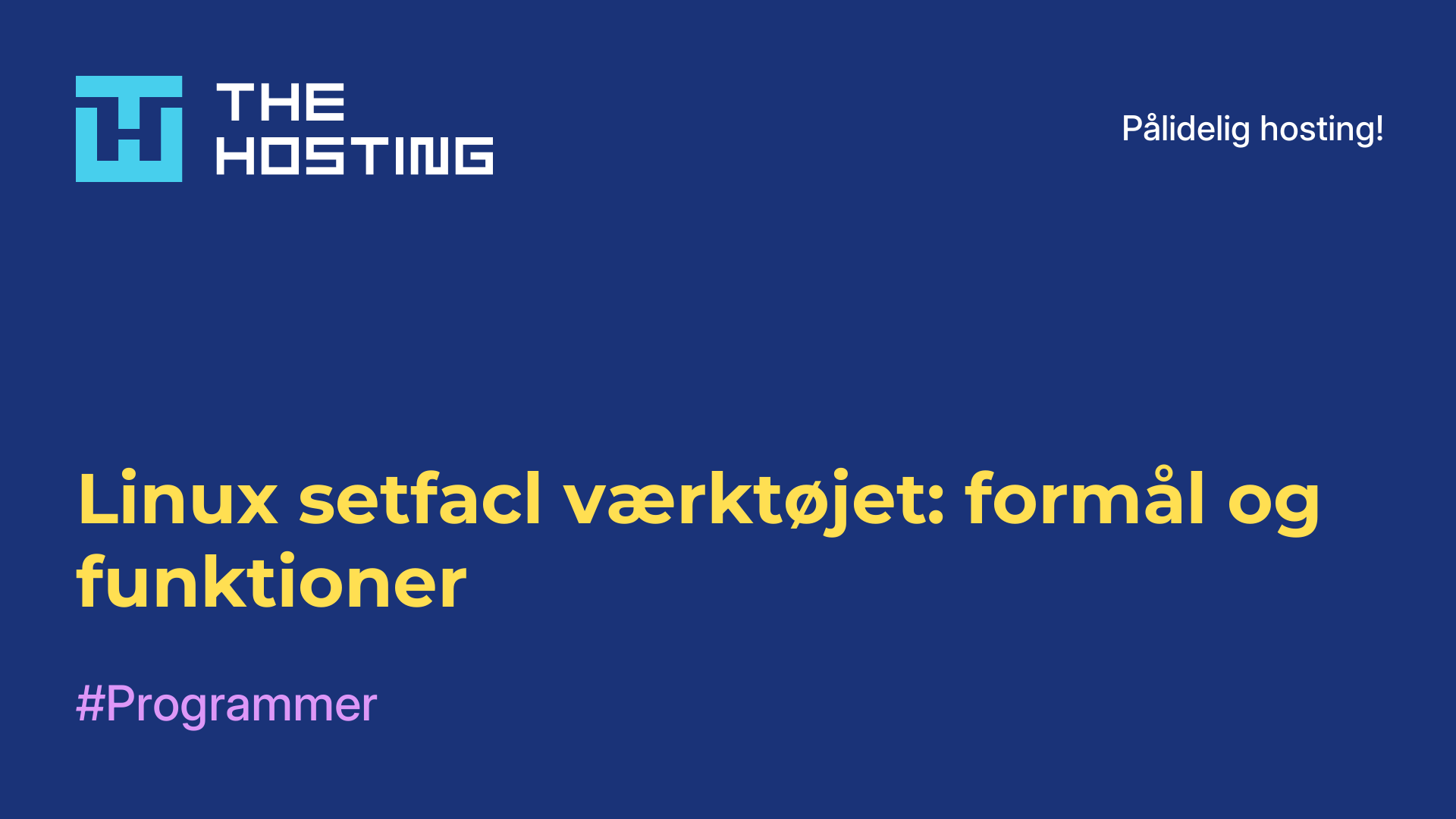 Linux setfacl-værktøjet: formål og funktioner