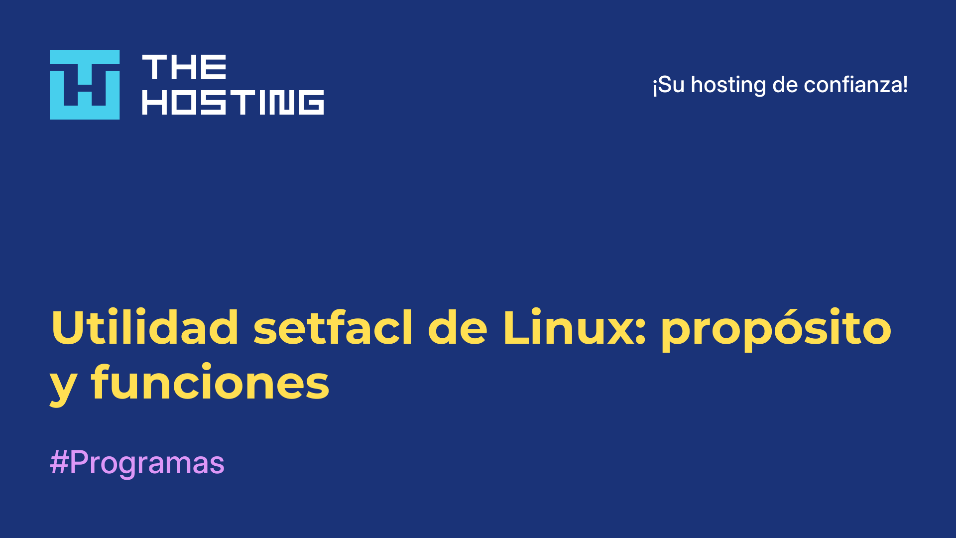 Utilidad setfacl de Linux: propósito y funciones