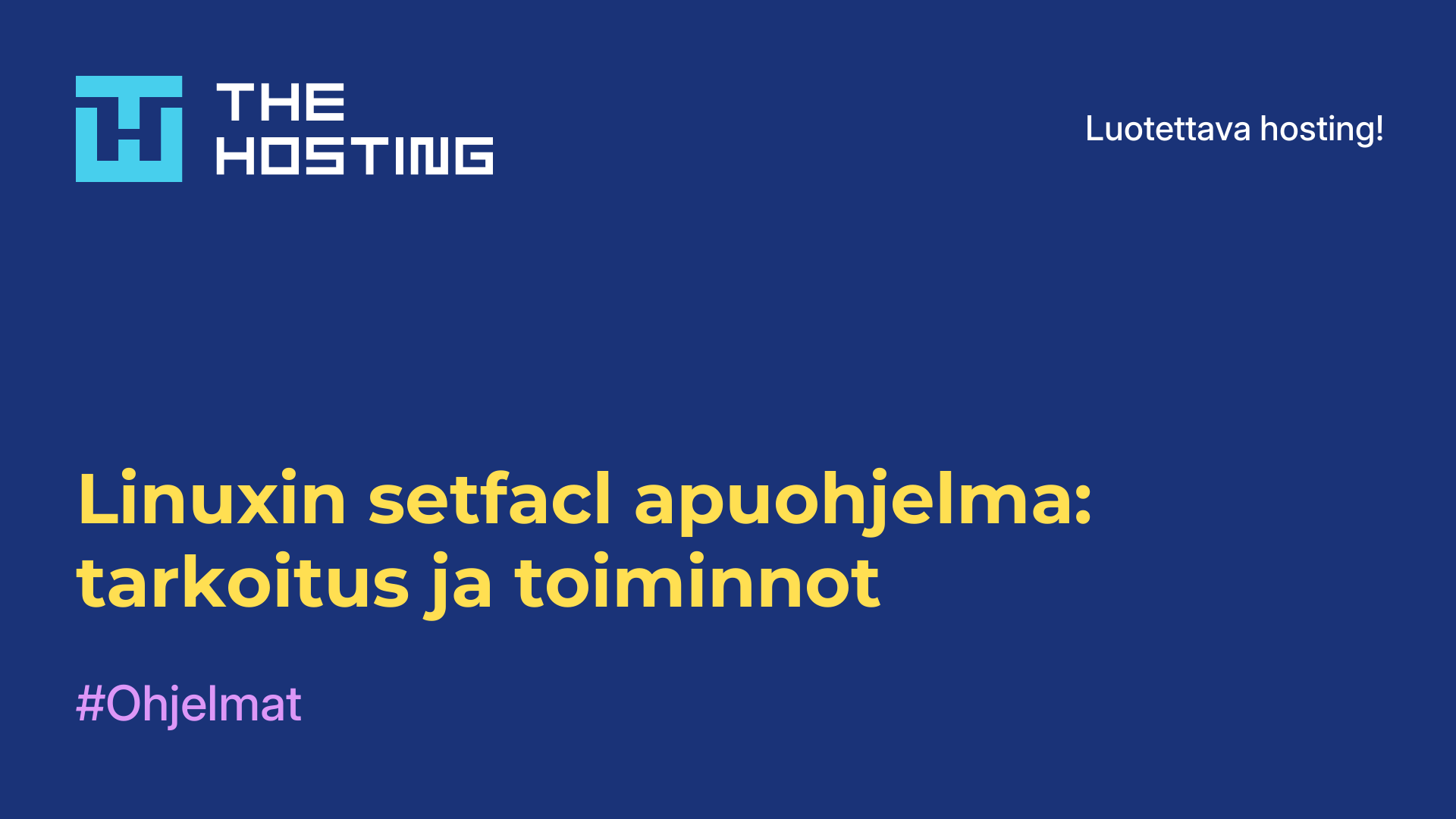 Linuxin setfacl-apuohjelma: tarkoitus ja toiminnot