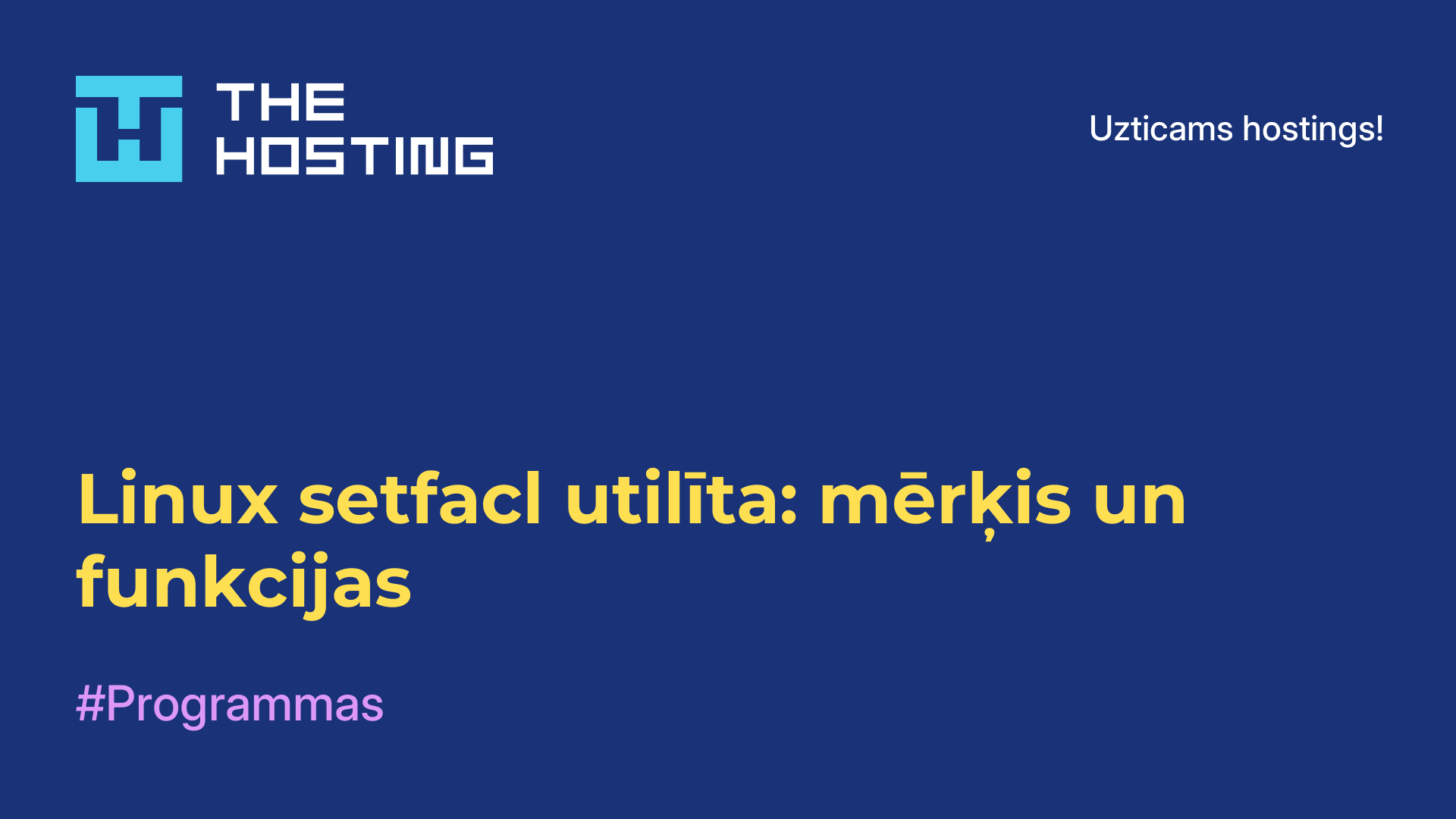 Linux setfacl utilīta: mērķis un funkcijas