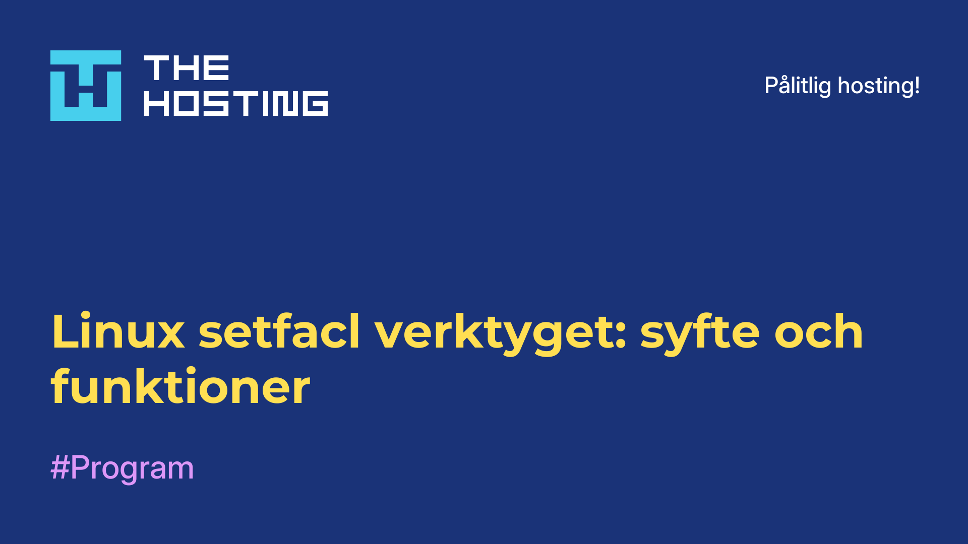 Linux setfacl-verktyget: syfte och funktioner