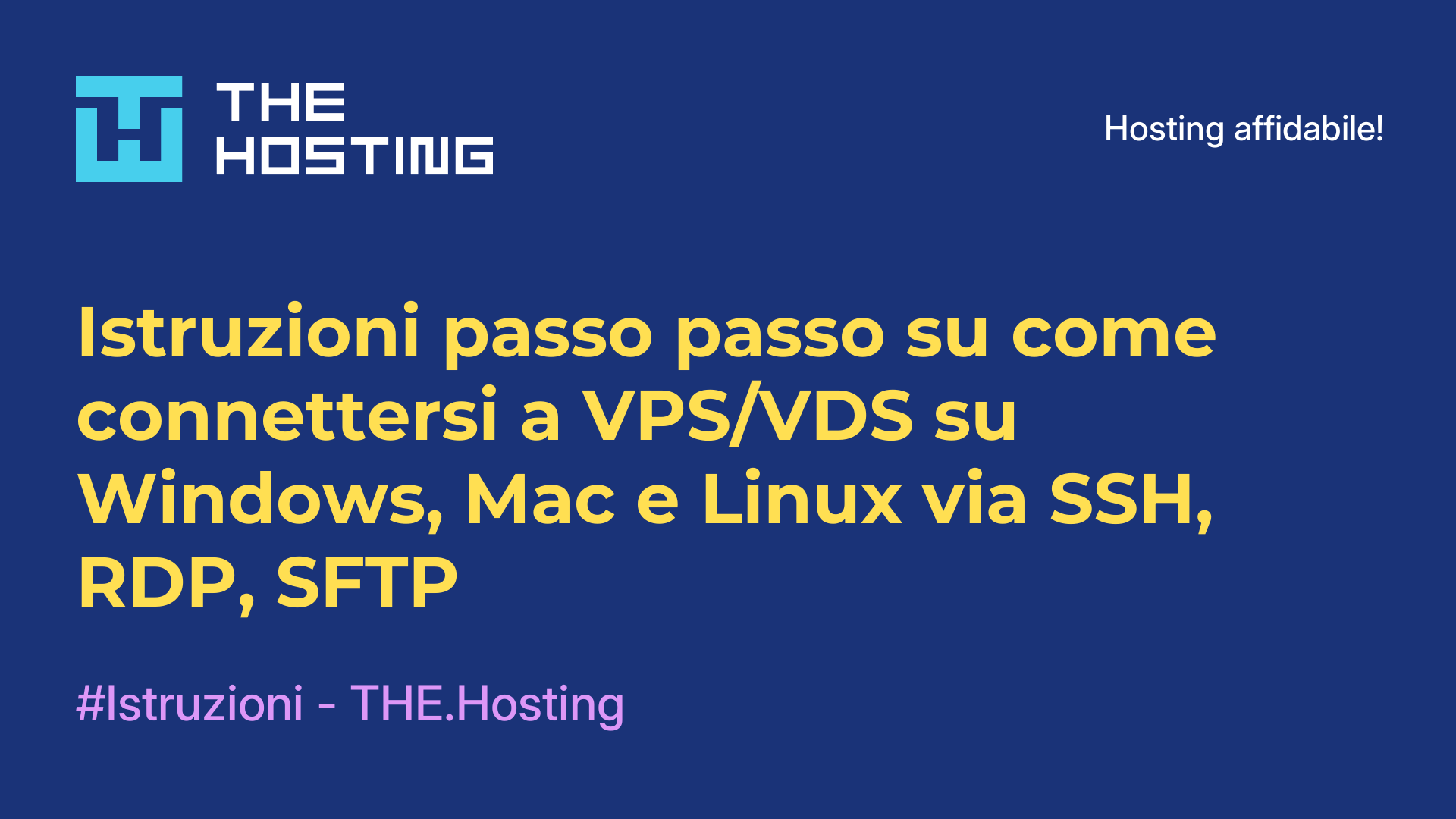 Istruzioni passo-passo su come connettersi a VPS/VDS su Windows, Mac e Linux via SSH, RDP, SFTP
