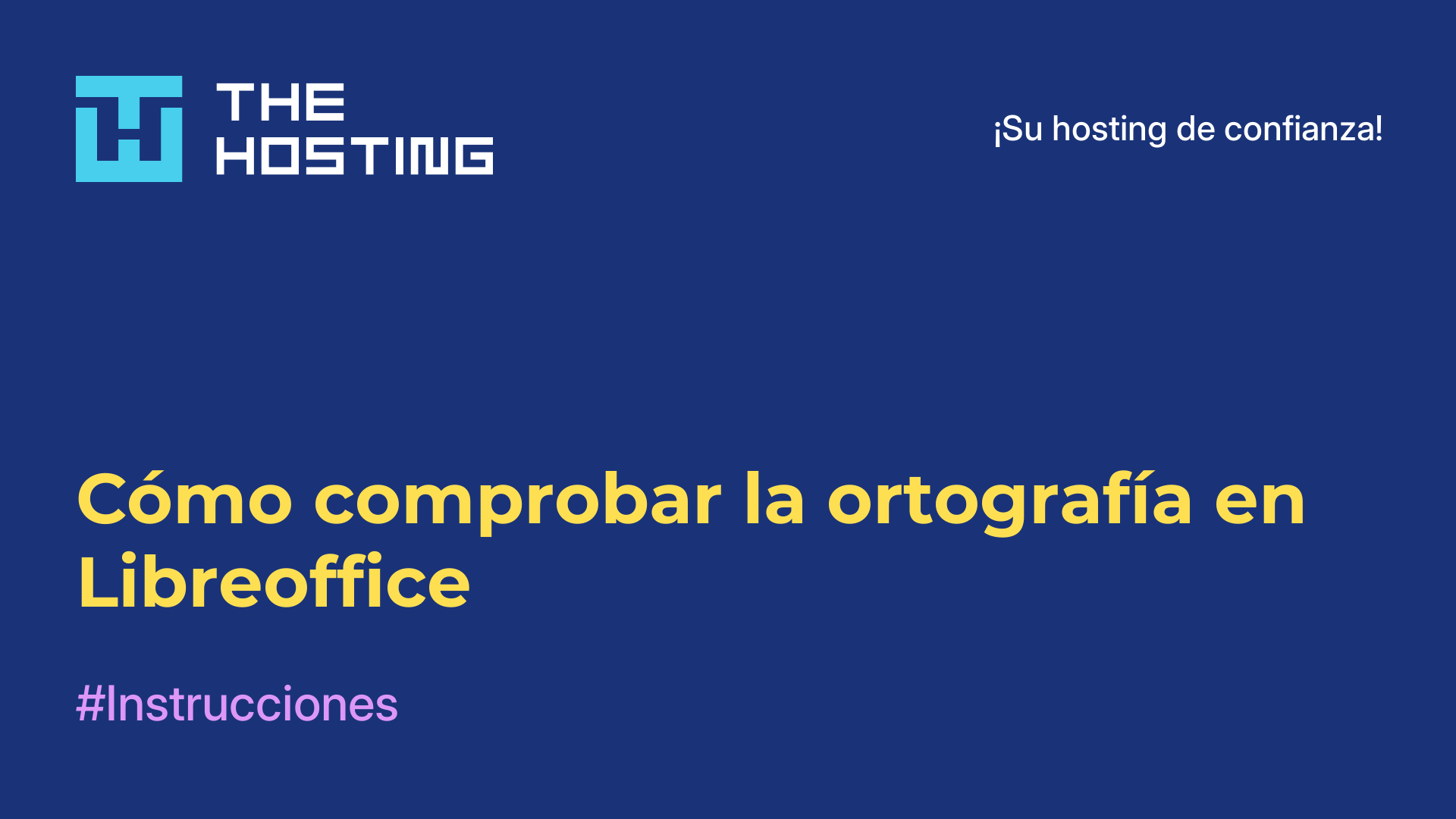 Cómo comprobar la ortografía en Libreoffice