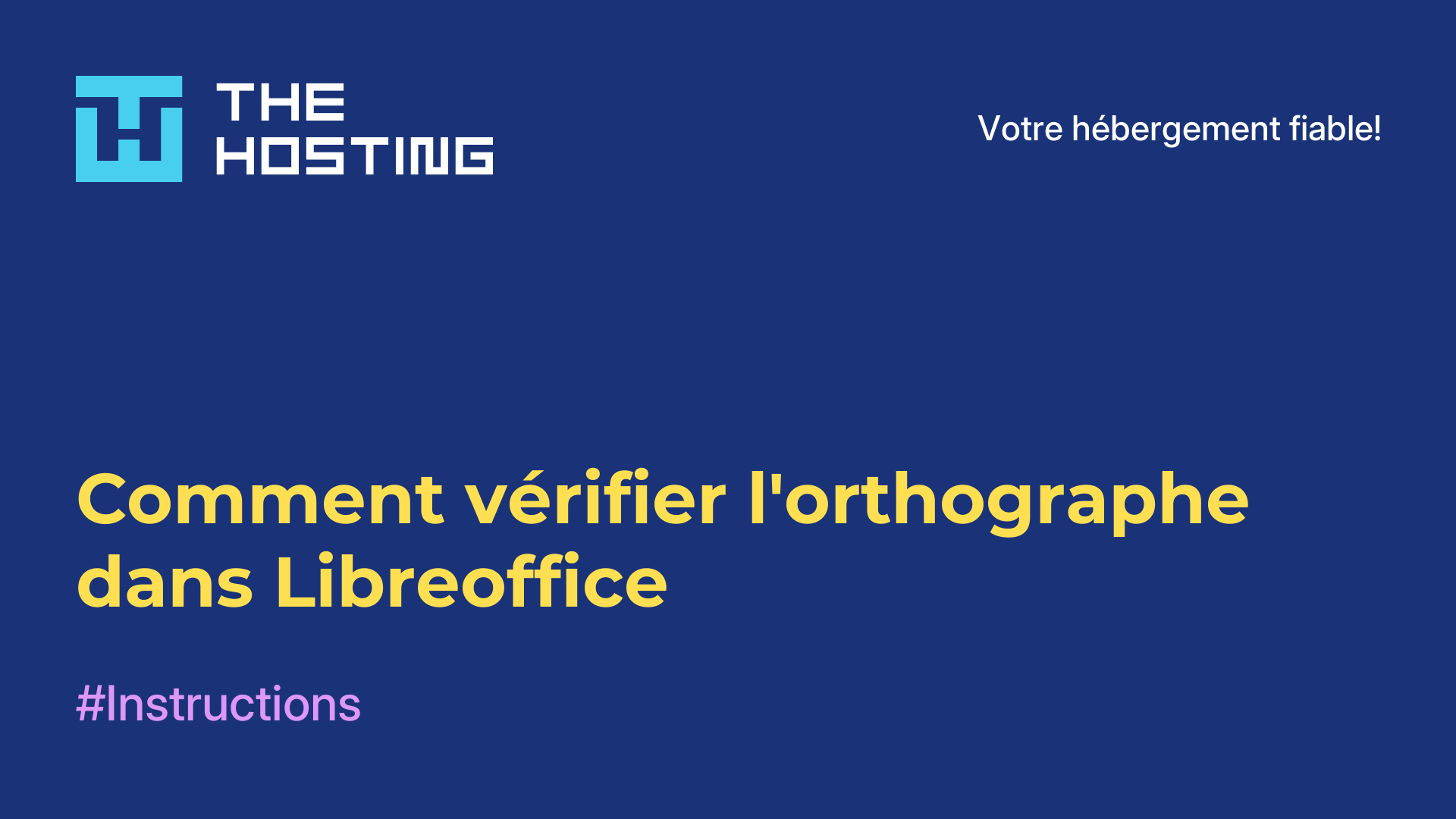 Comment vérifier l'orthographe dans Libreoffice