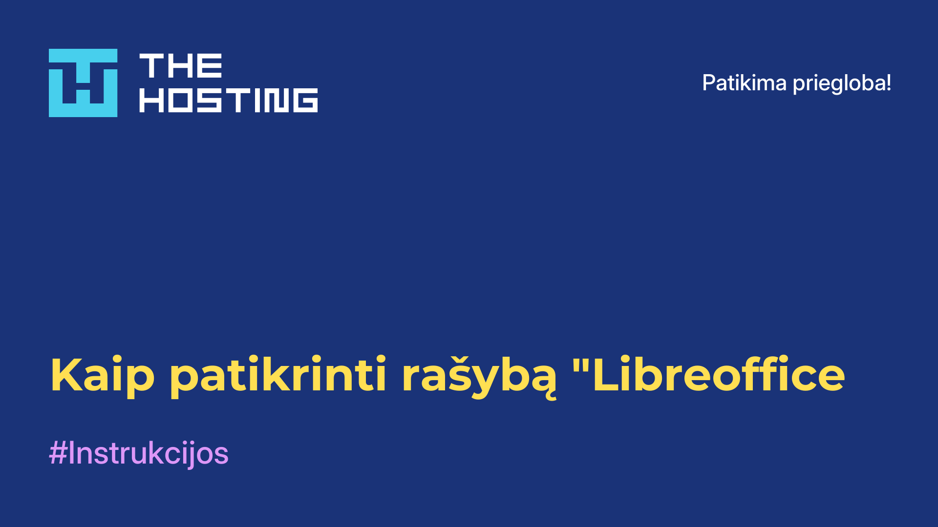 Kaip patikrinti rašybą "Libreoffice