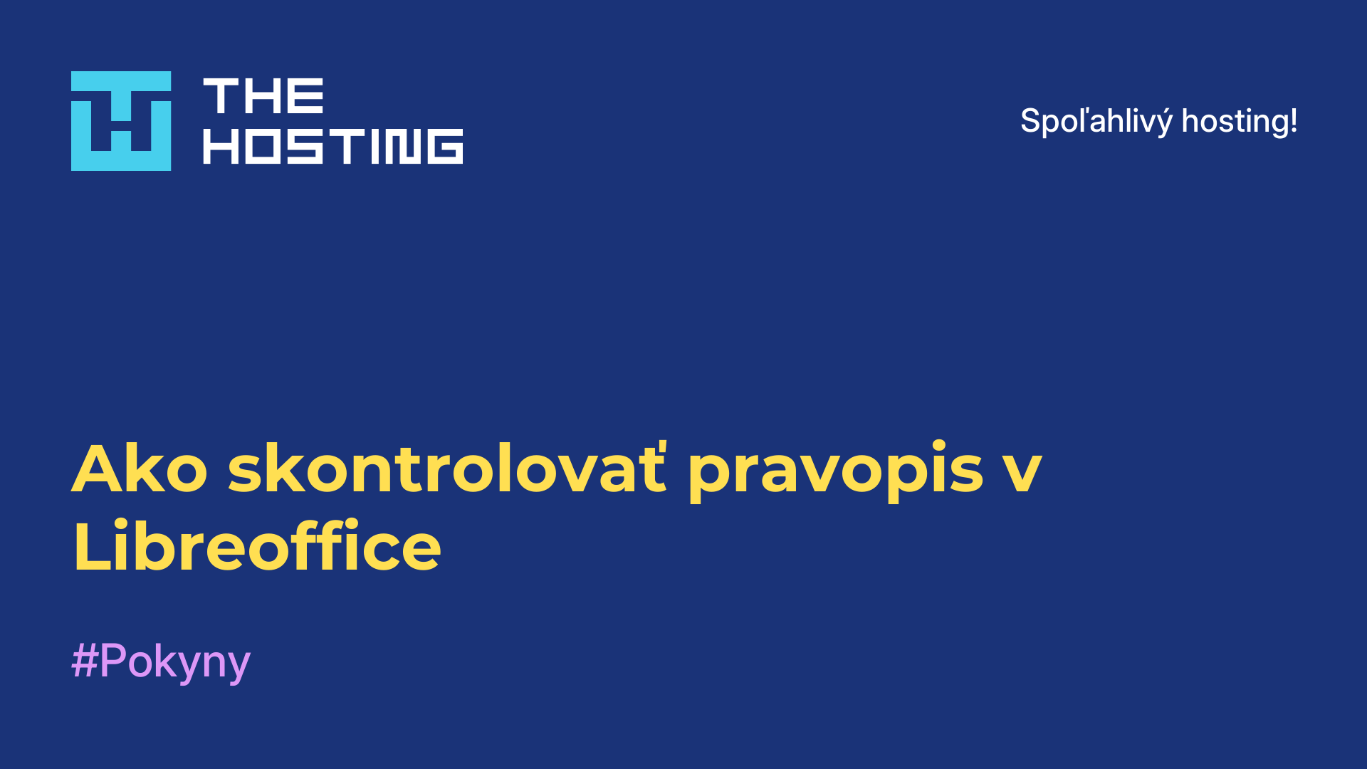 Ako skontrolovať pravopis v Libreoffice