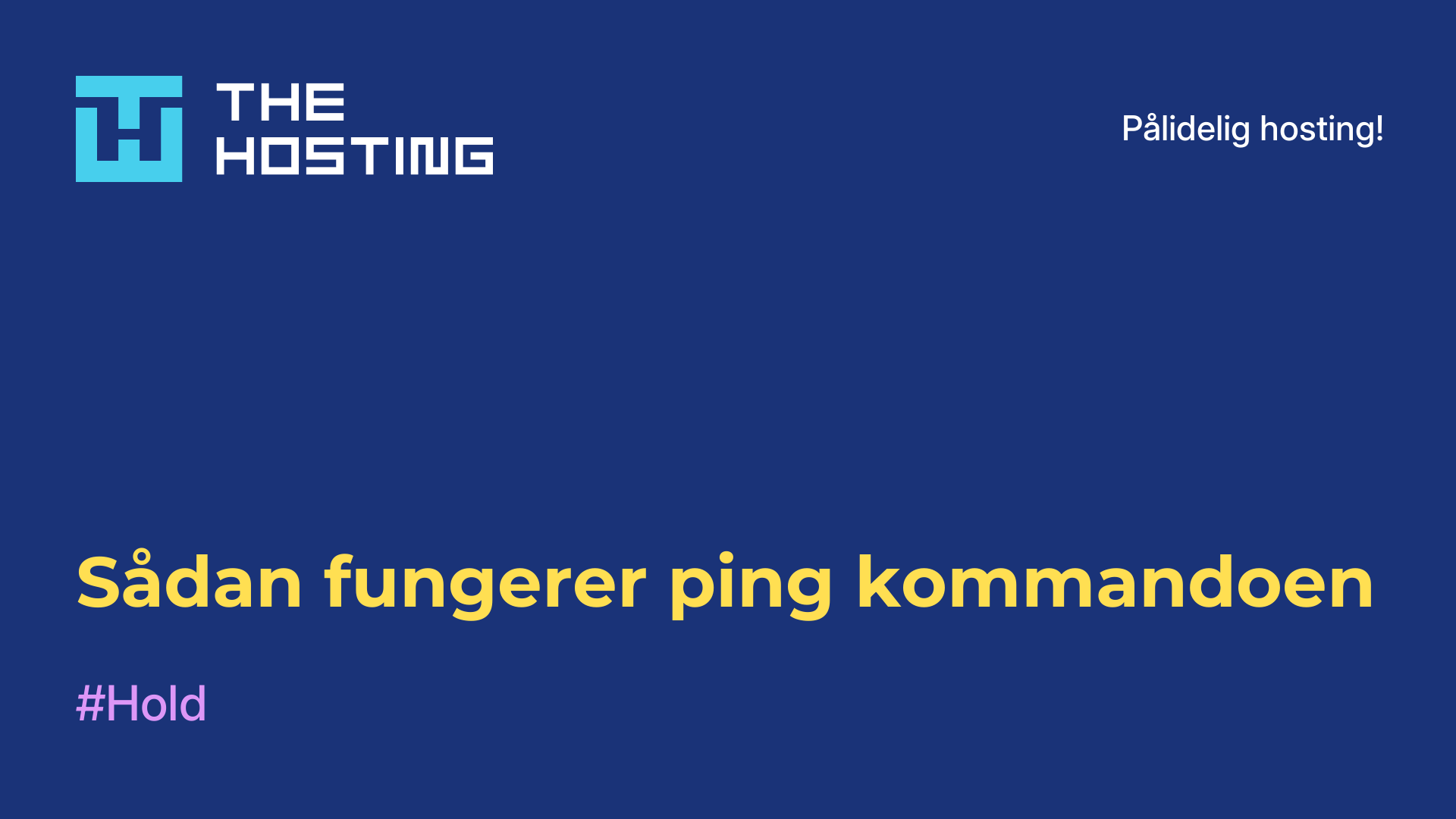 Sådan fungerer ping-kommandoen